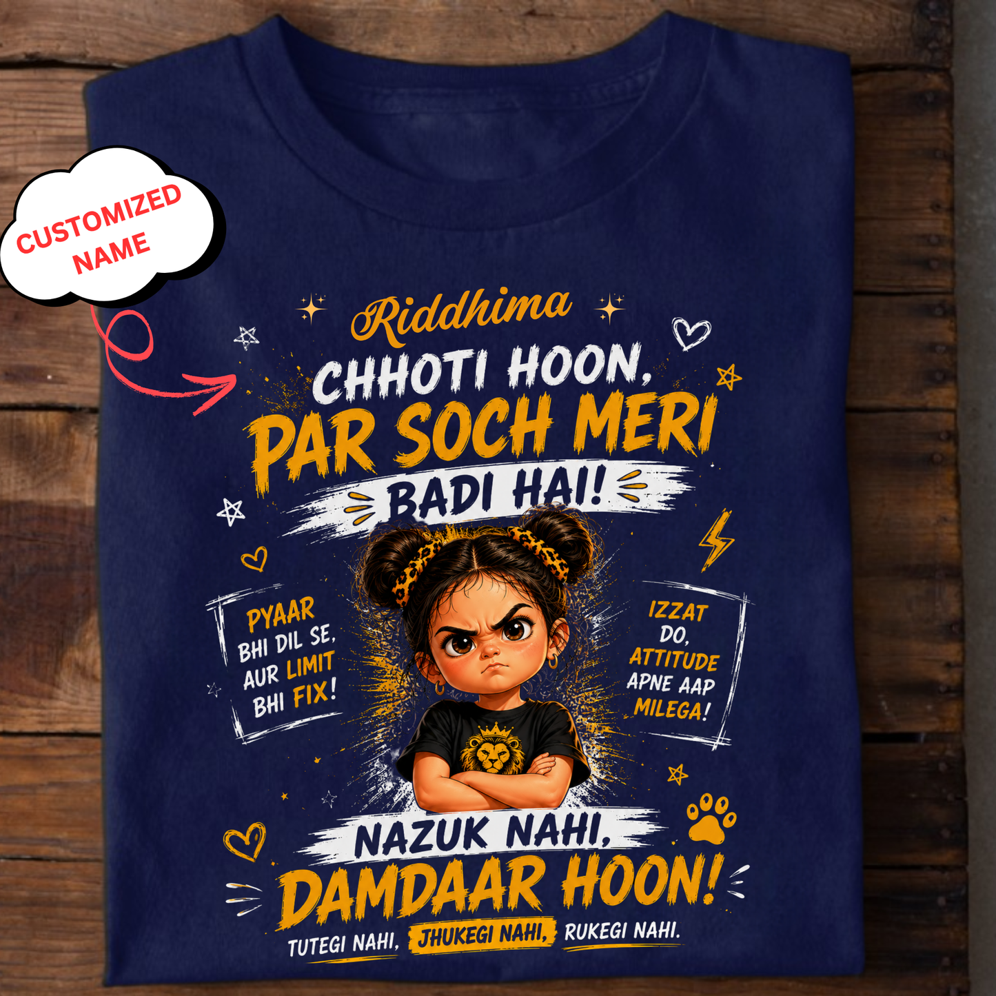 CUSTOMIZED- NAZUK NAHI, DAMDAAR HUN CLASSIC KIDS & ADULT T-SHIRT
