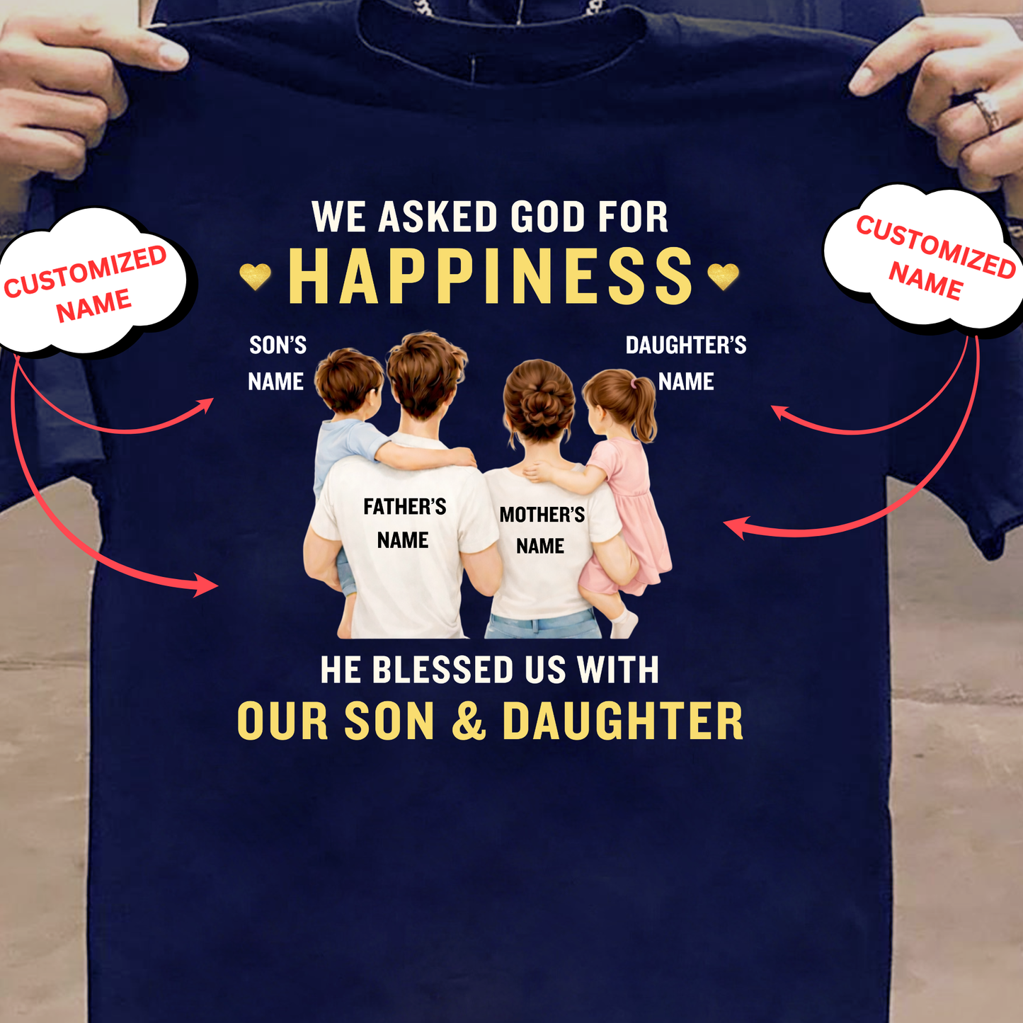 CUSTOMIZED-GOD BLESSED US WITH OUR SON & DAUGHTER (FATHER & MOTHER) CLASSIC T-SHIRT