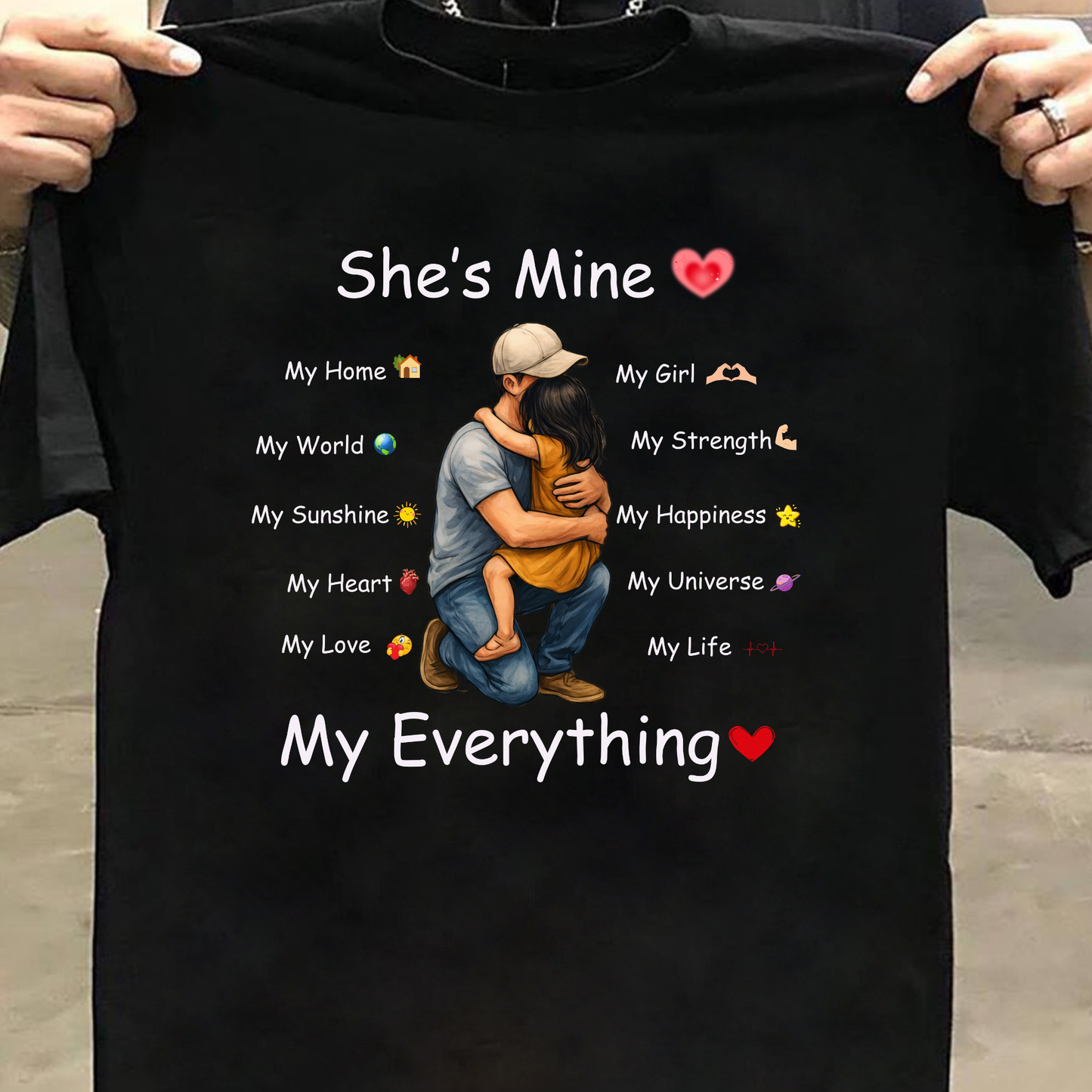 SHE'S MINE (FATHER & DAUGHTER) CLASSIC T-SHIRT