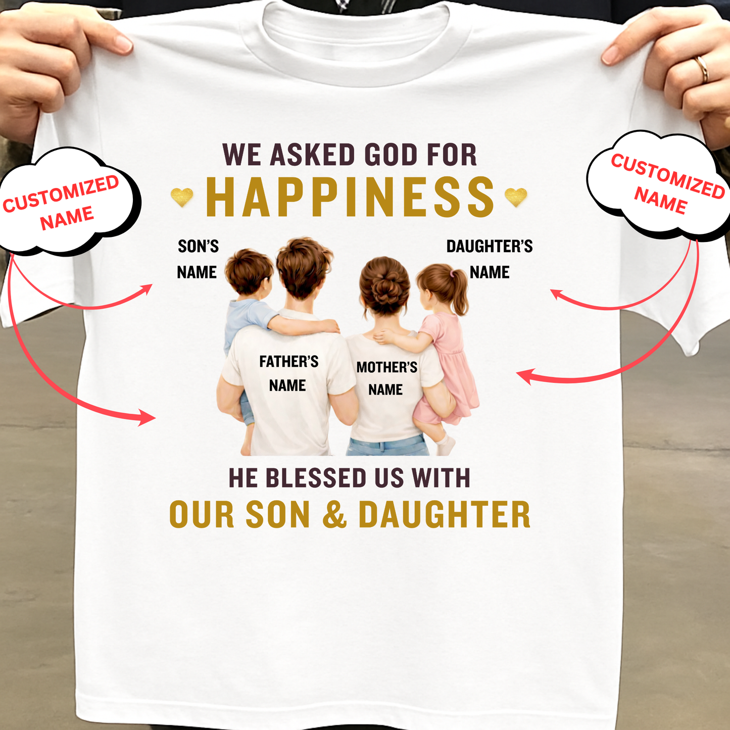 CUSTOMIZED-GOD BLESSED US WITH OUR SON & DAUGHTER (FATHER & MOTHER) CLASSIC T-SHIRT