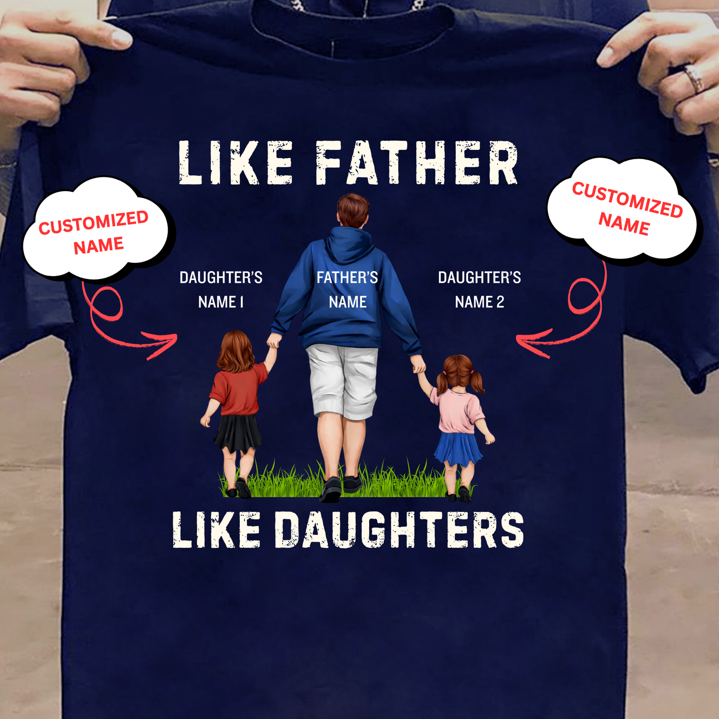 CUSTOMIZED-LIKE FATHER LIKE DAUGHTERS CLASSIC T-SHIRTS
