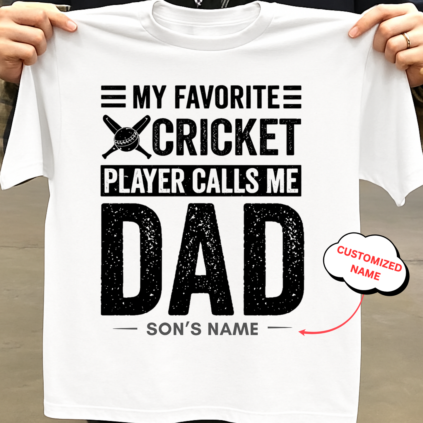 CUSTOMIZED-MY FAVOURITE CRICKET PLAYER CALLS ME DAD CLASSIC T-SHIRT