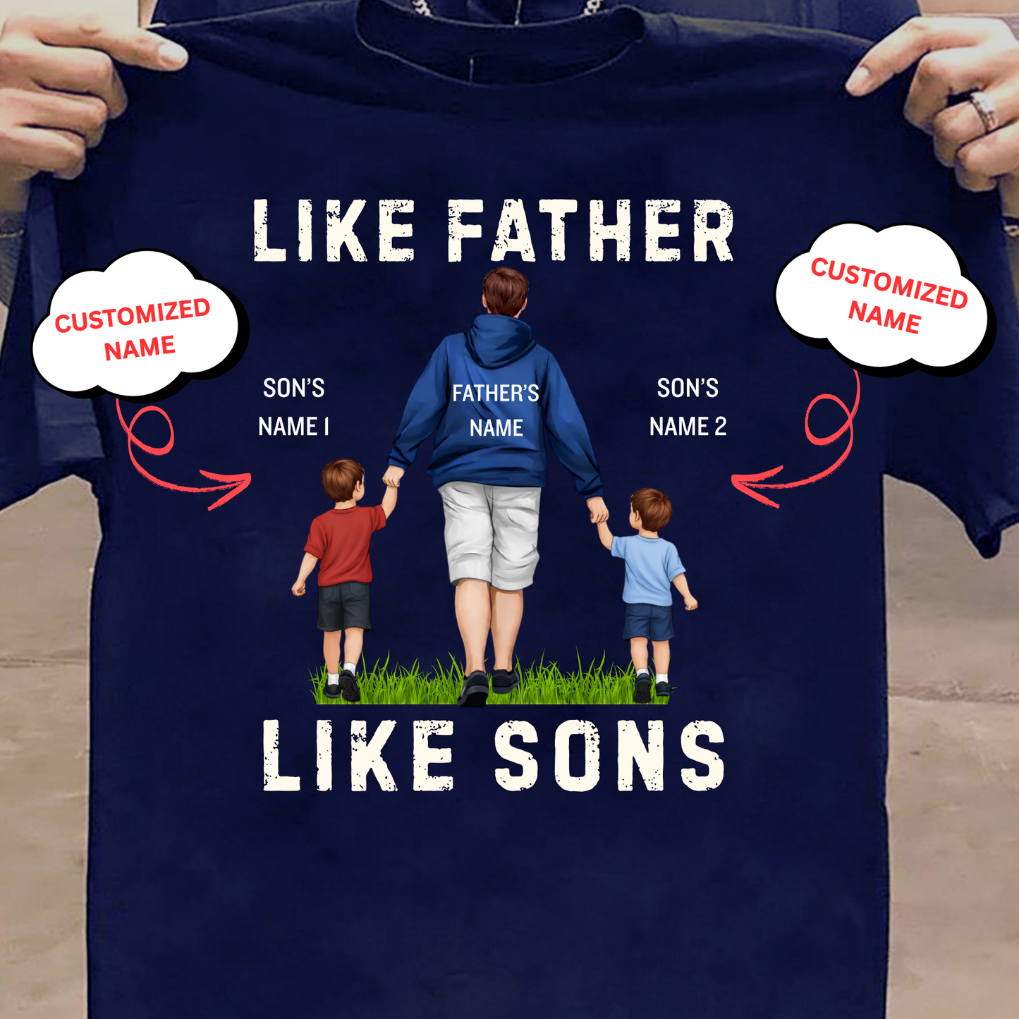 CUSTOMIZED-LIKE FATHER LIKE SONS CLASSIC T-SHIRTS
