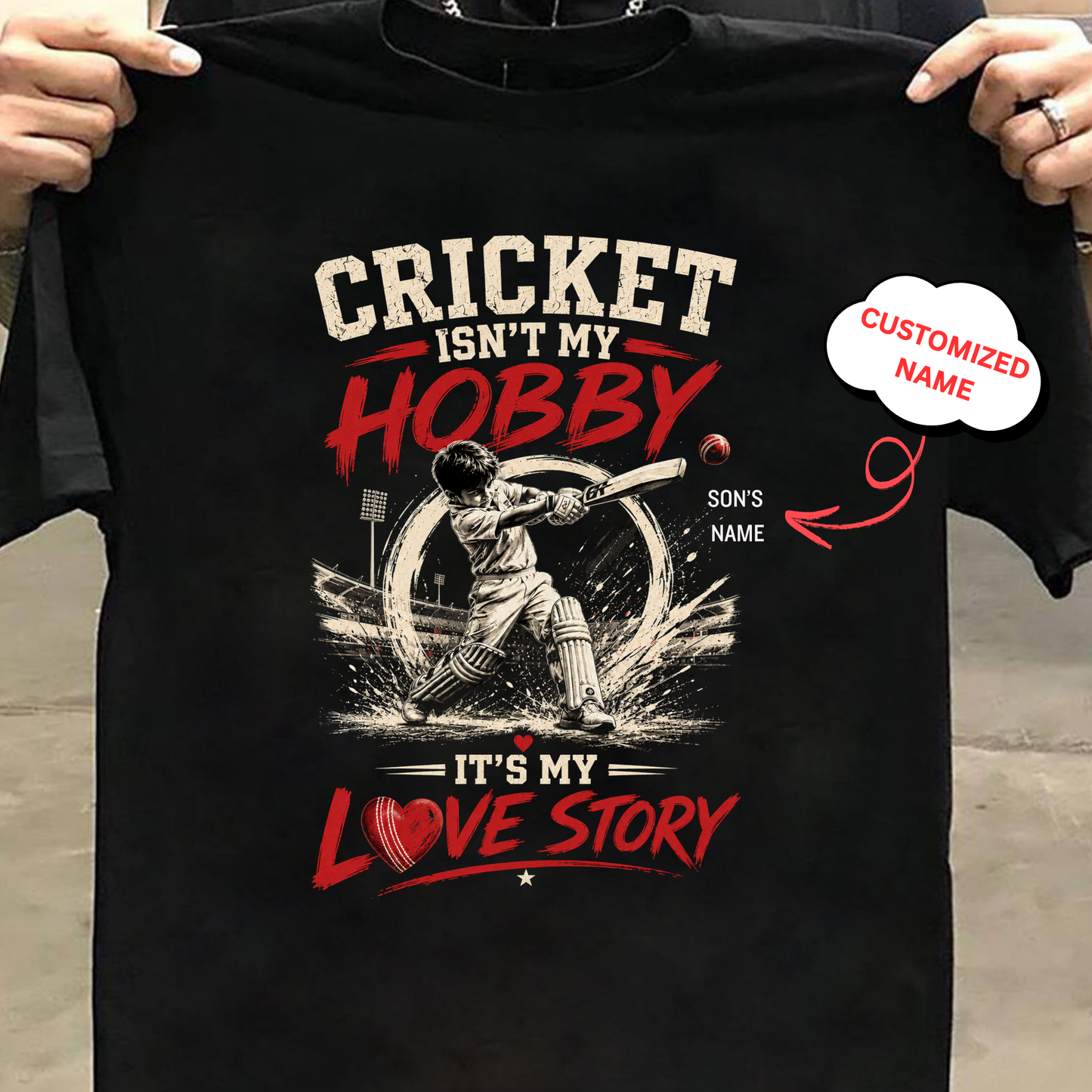 CUSTOMIZED-CRICKET ISN'T MY HOBBY, IT'S MY LOVE STORY CLASSIC KIDS & ADULT T-SHIRT