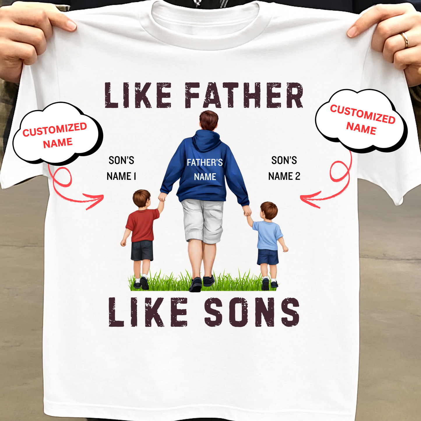 CUSTOMIZED-LIKE FATHER LIKE SONS CLASSIC T-SHIRTS