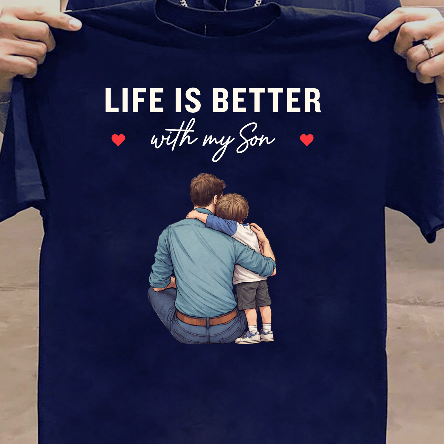 LIFE IS BETTER WITH MY SON (FATHER & SON) CLASSIC T-SHIRT
