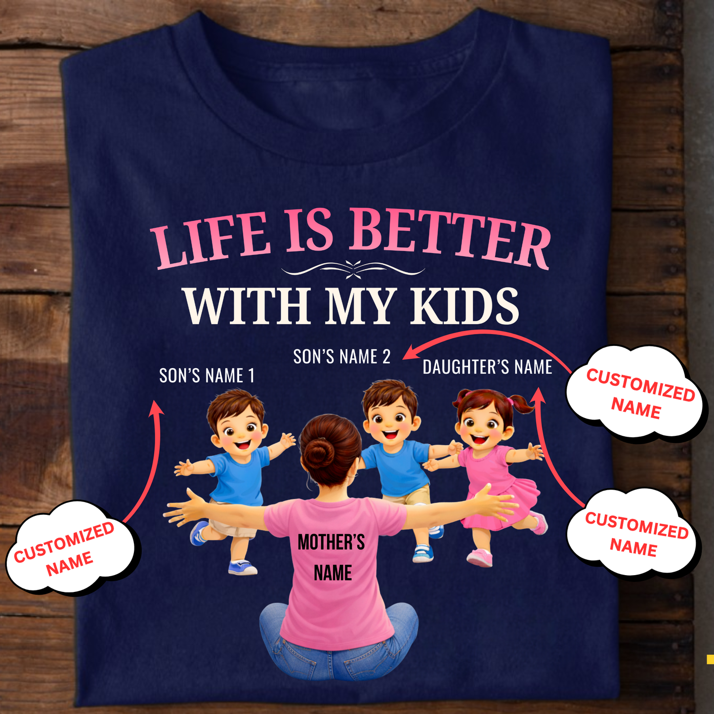 CUSTOMIZED-LIFE IS BETTER WITH MY TWO SONS AND A DAUGHTER (MOTHER & KIDS) THREE CLASSIC T-SHIRT
