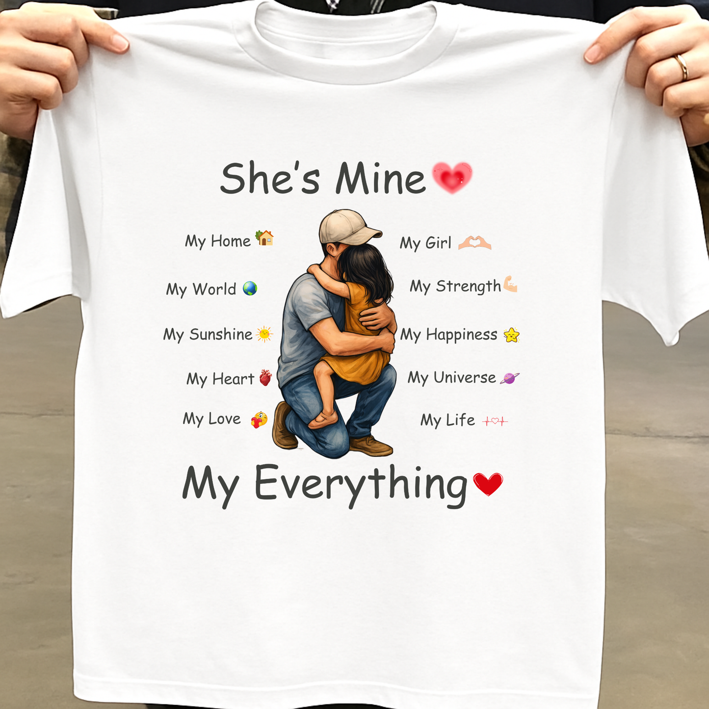 SHE'S MINE (FATHER & DAUGHTER) CLASSIC T-SHIRT