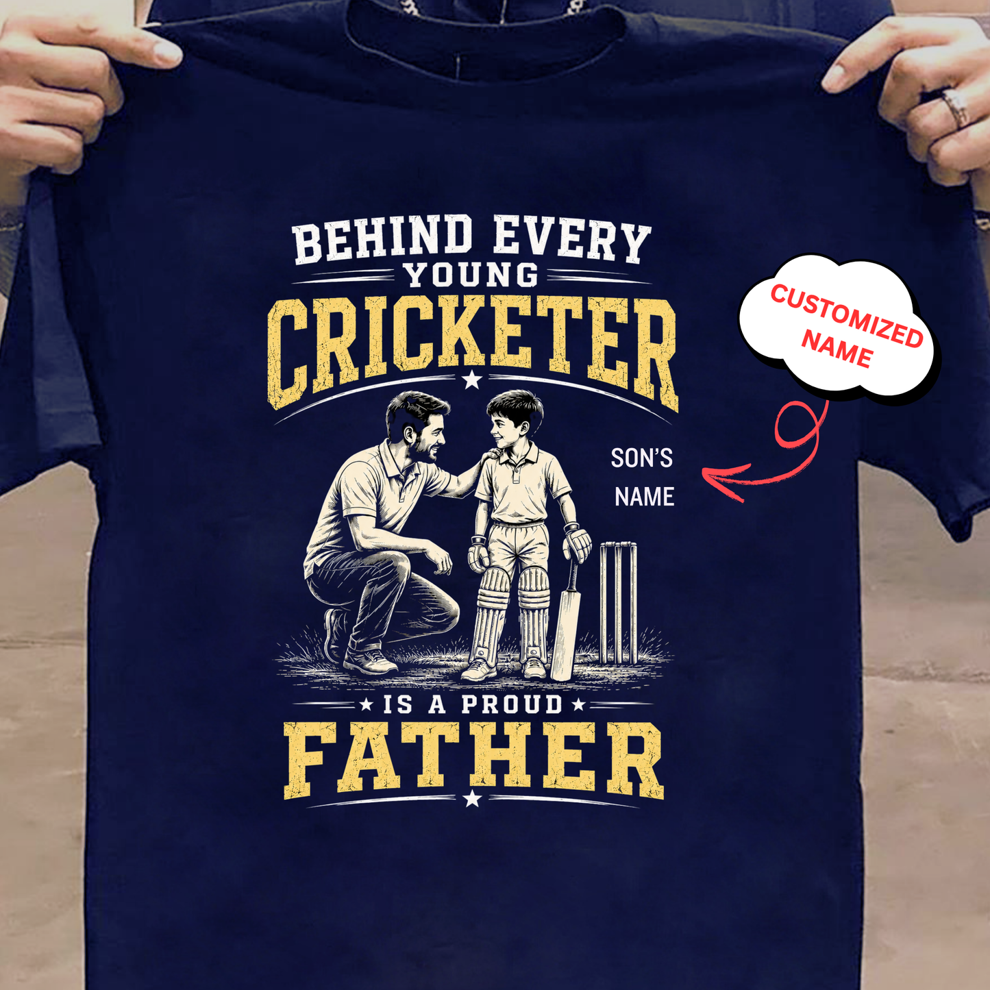 CUSTOMIZED-BEHIND EVERY YOUNG CRICKETER IS A PROUD FATHER CLASSIC KIDS & ADULT T-SHIRT