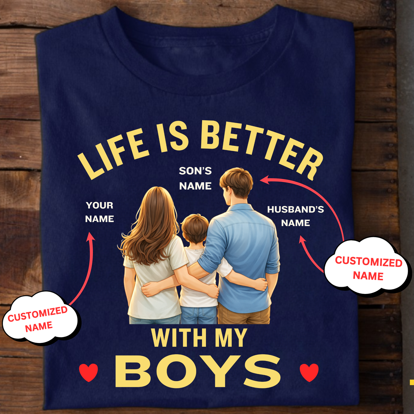 CUSTOMIZED-LIFE IS BETTER WITH MY BOYS (SON & HUSBAND) MOTHER CLASSIC T-SHIRT