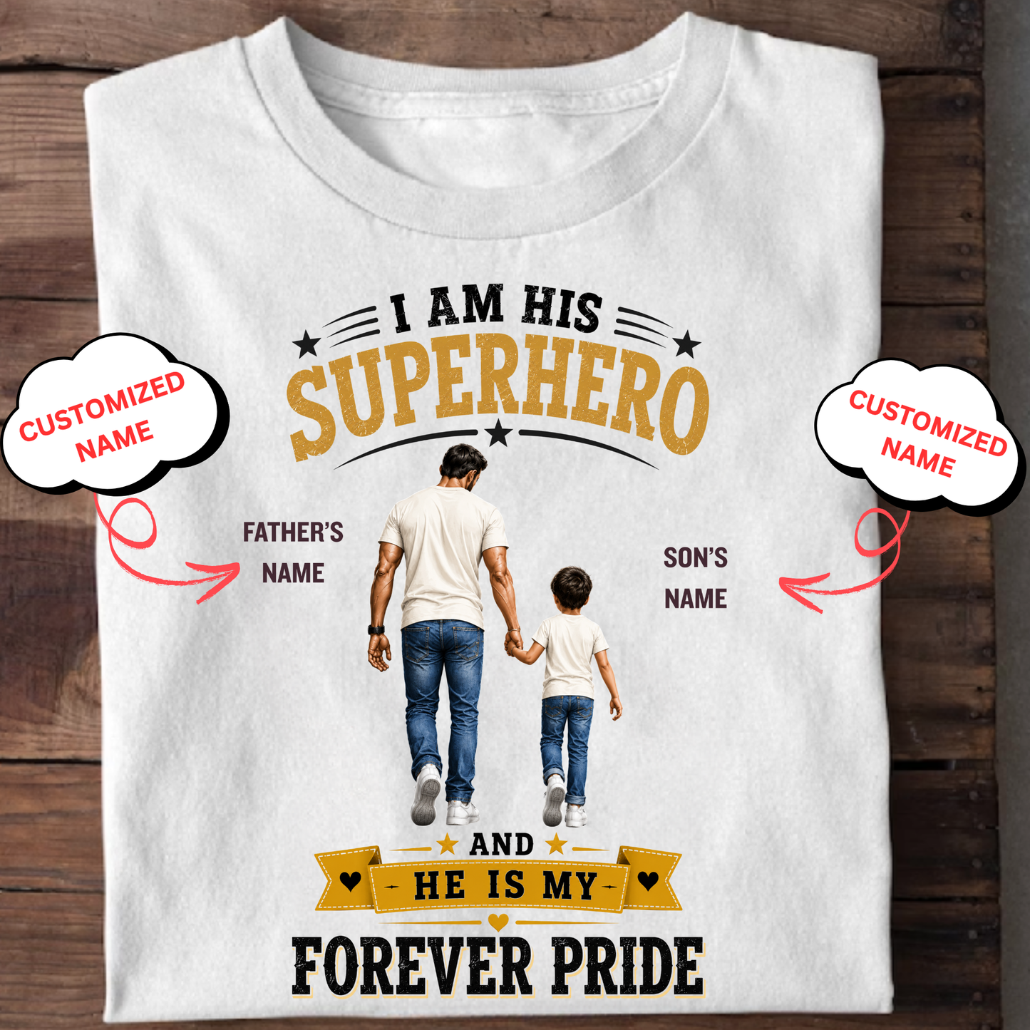 CUSTOMIZED-I AM HIS SUPERHERO (DAD & SON) CLASSIC T-SHIRT