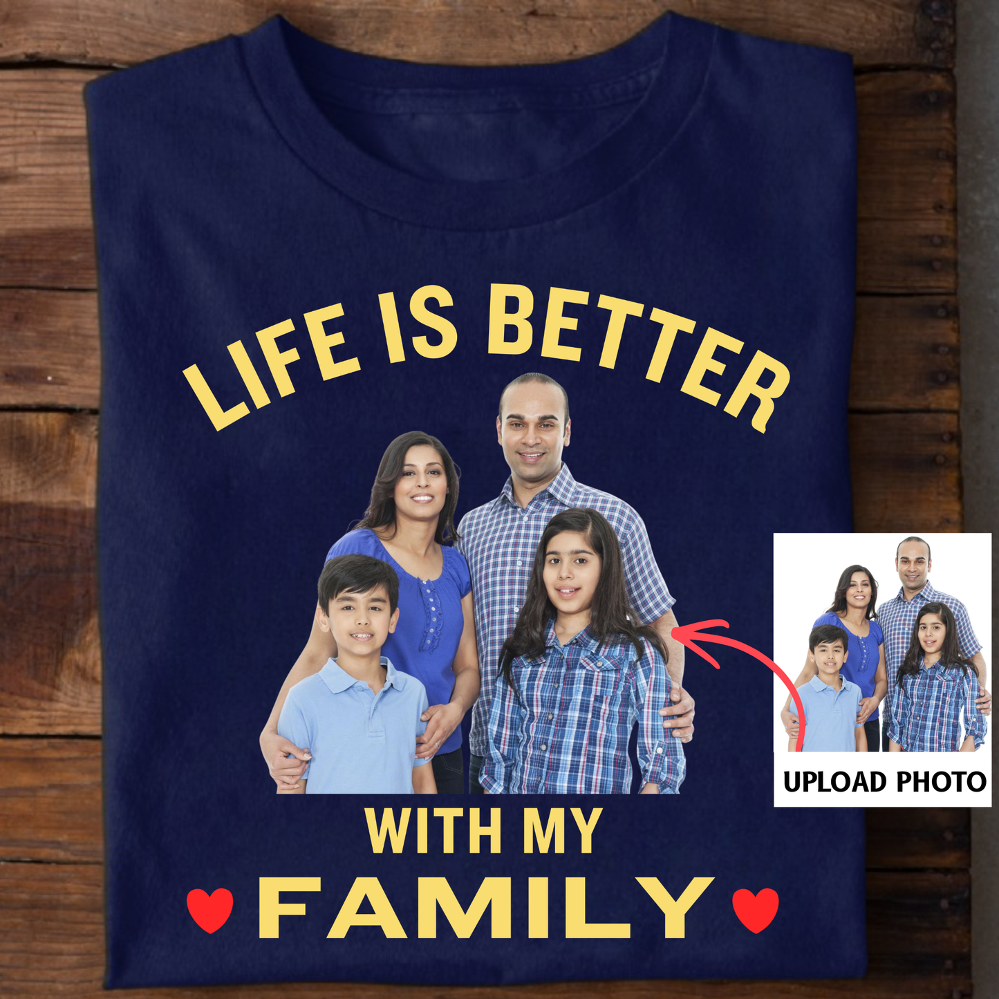 PHOTO CUSTOMIZED-LIFE IS BETTER WITH MY FAMILY (FATHER, MOTHER AND KIDS) CLASSIC T-SHIRT