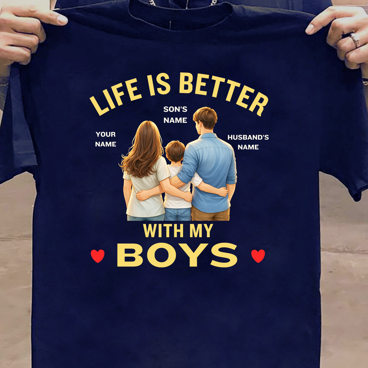 CUSTOMIZED-LIFE IS BETTER WITH MY BOYS (SON & HUSBAND) MOTHER CLASSIC T-SHIRT