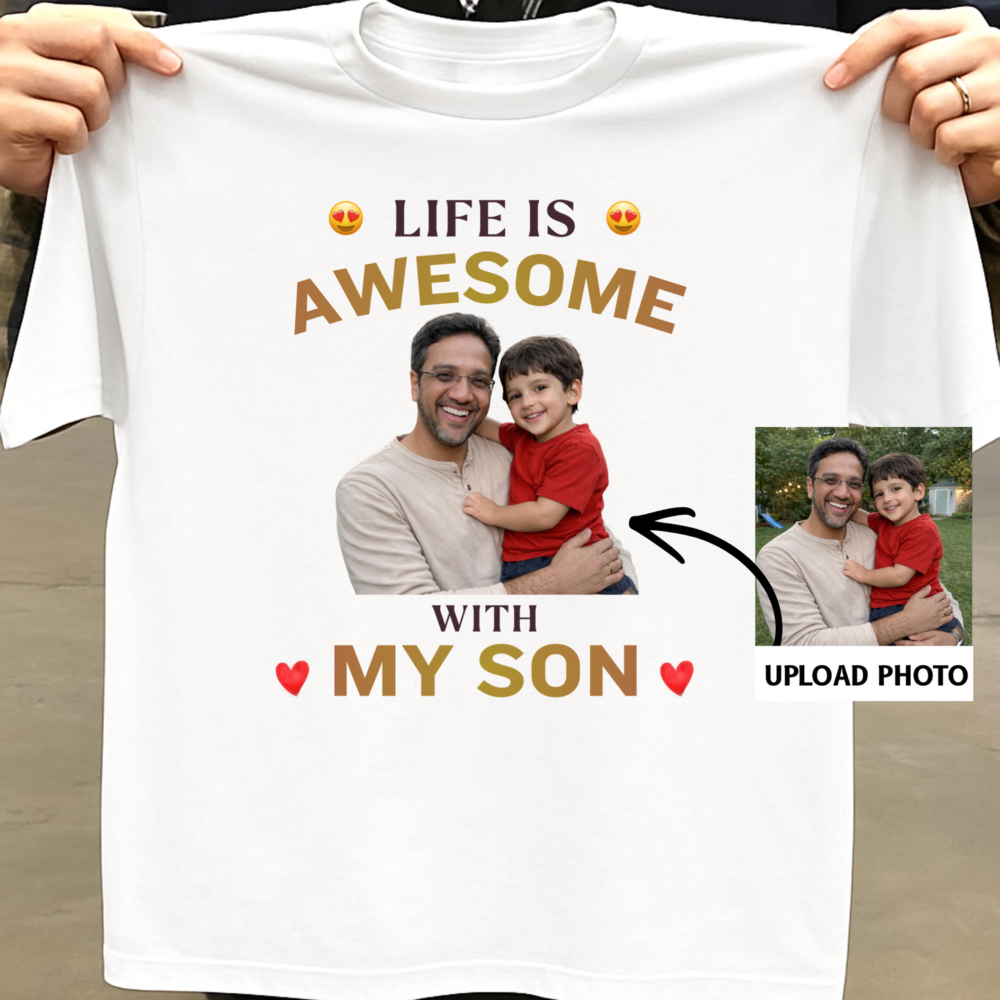 PHOTO CUSTOMIZED-LIFE IS AWESOME WITH MY SON(FATHER) CLASSIC T-SHIRT