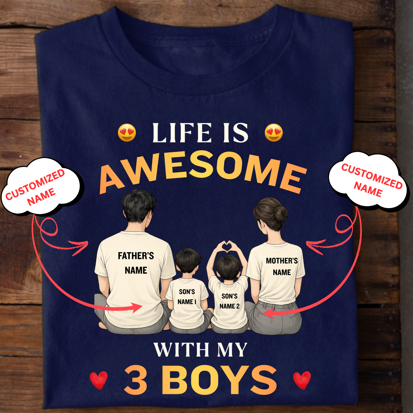 CUSTOMIZED-LIFE IS AWESOME WITH MY 3 BOYS (FATHER & MOTHER WITH 2 SONS) CLASSIC T-SHIRT