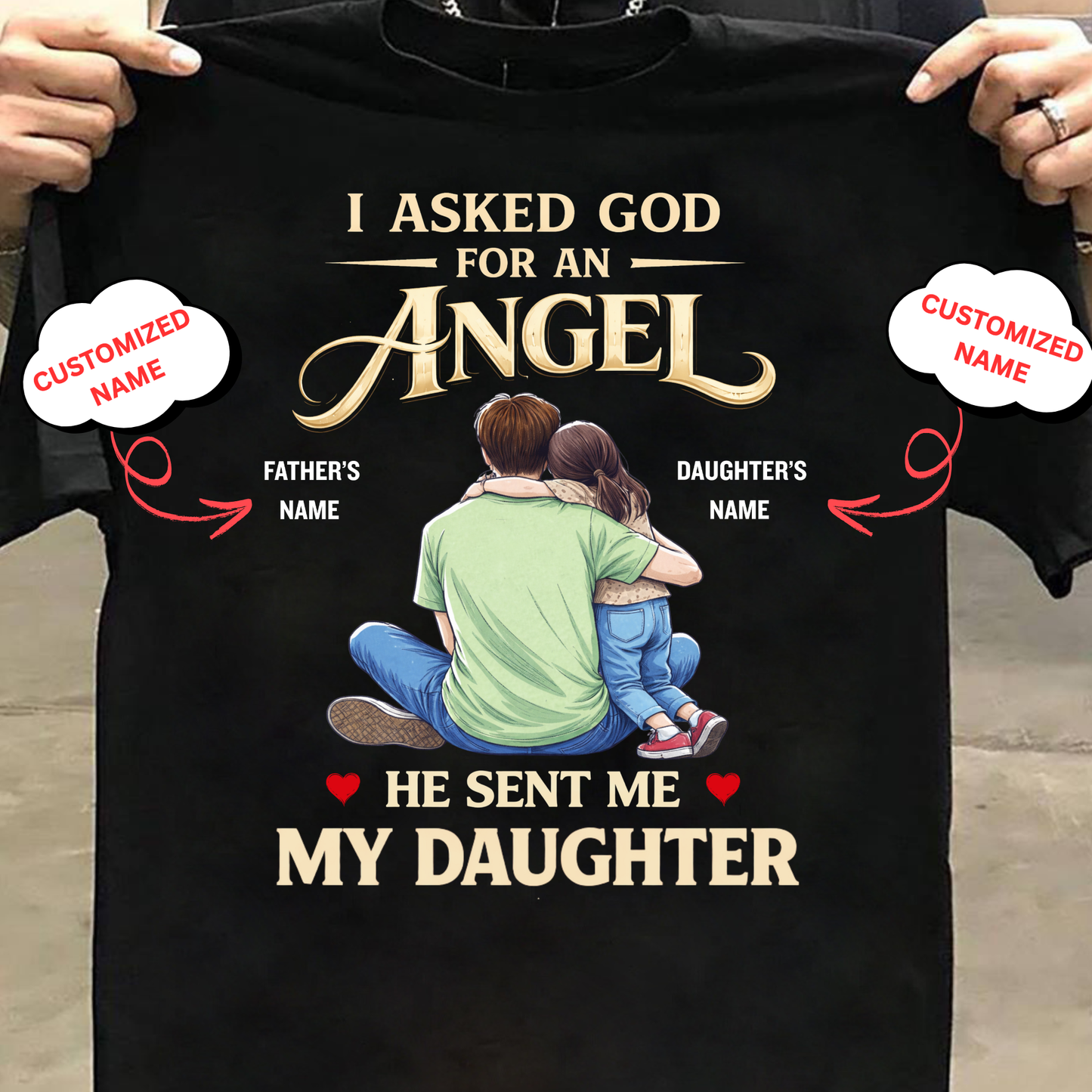 CUSTOMIZED-MY ANGEL, MY DAUGHTER (FATHER & DAUGHTER) CLASSIC T-SHIRT