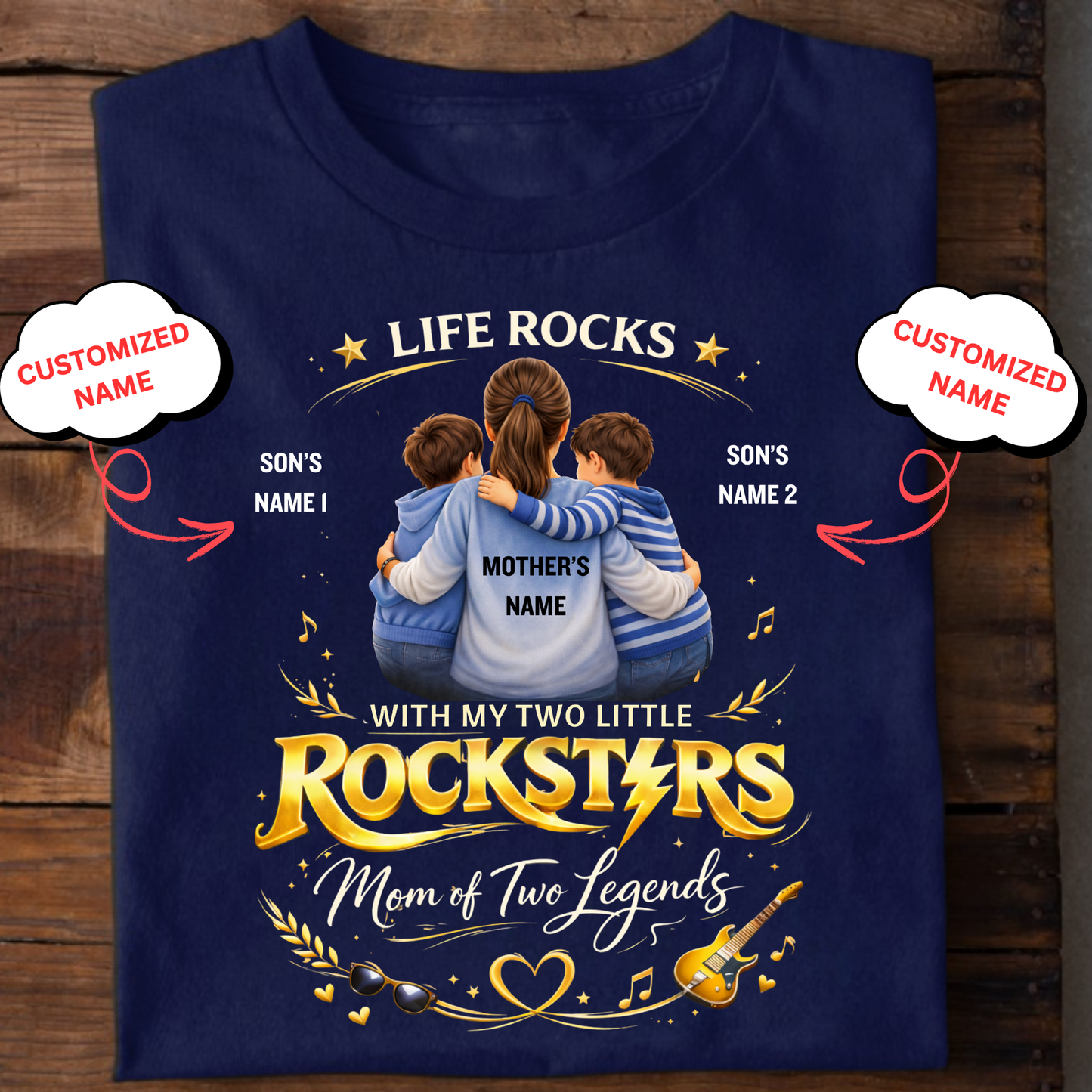 CUSTOMIZED-LIFE ROCKS WITH MY TWO LITTLE ROCKSTARS (MOTHER WITH 2 SONS) CLASSIC T-SHIRT
