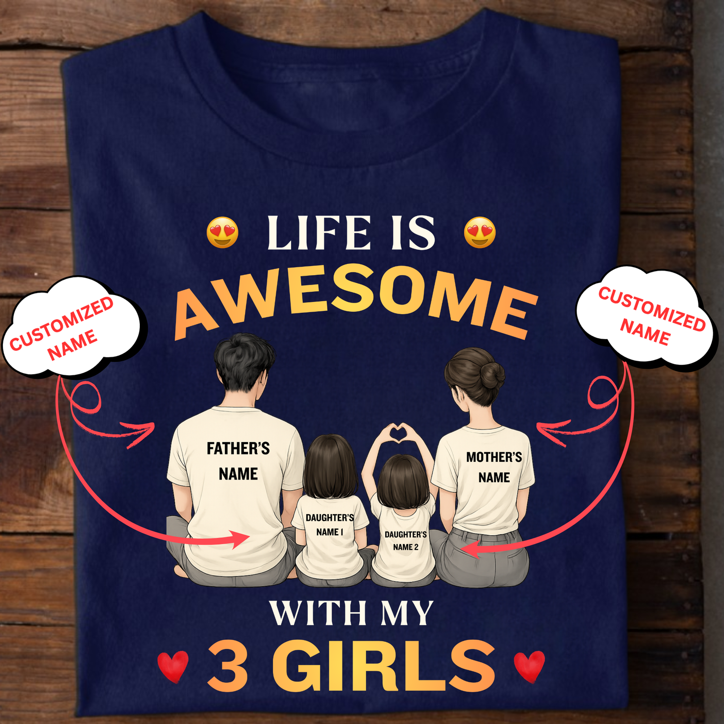 CUSTOMIZED-LIFE IS AWESOME WITH MY 3 GIRLS (FATHER & MOTHER WITH 2 DAUGHTERS) CLASSIC T-SHIRT