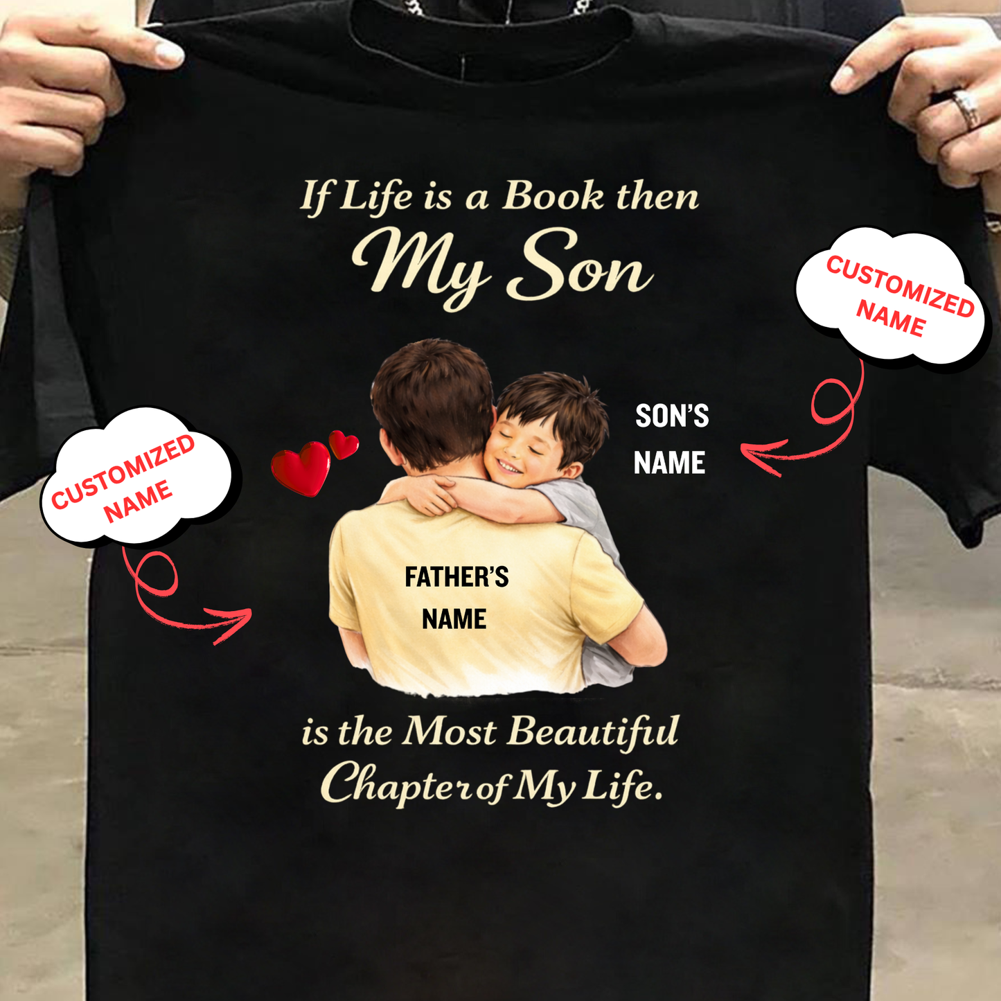 CUSTOMIZED-MY SON, A BEAUTIFUL CHAPTER OF MY LIFE (FATHER & SON) CLASSIC T-SHIRT