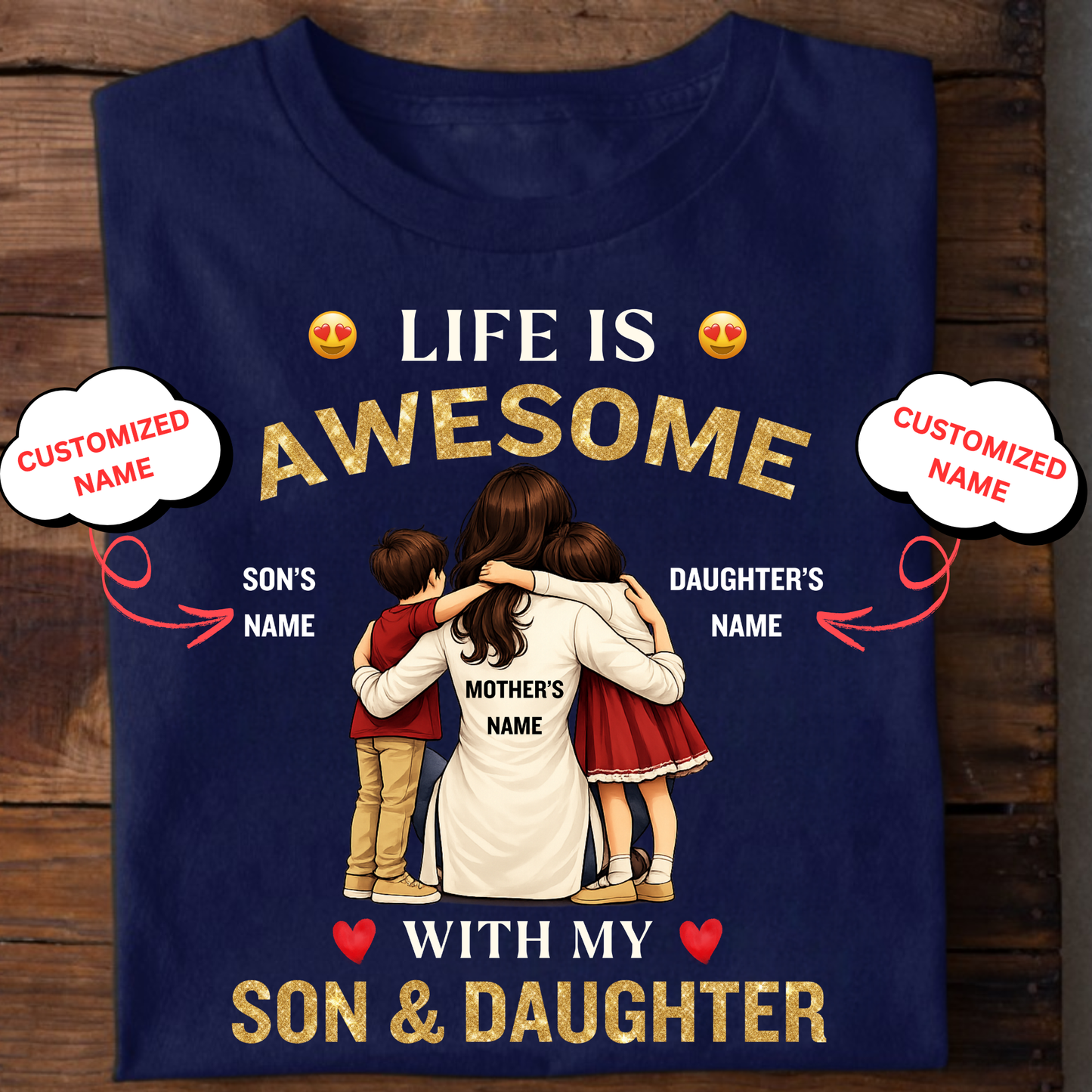 CUSTOMIZED-LIFE IS AWESOME WITH SON & DAUGHTER (MOTHER WITH KIDS) CLASSIC T-SHIRT