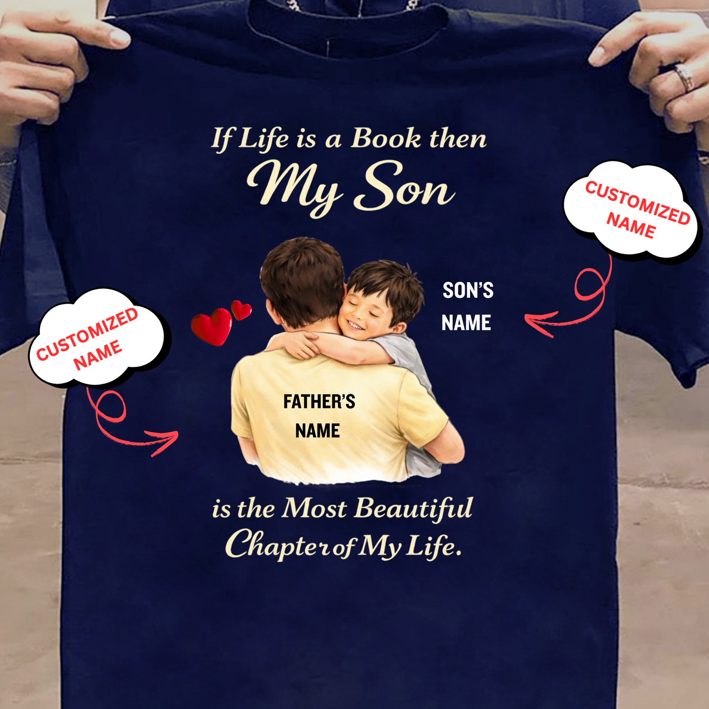 CUSTOMIZED-MY SON, A BEAUTIFUL CHAPTER OF MY LIFE (FATHER & SON) CLASSIC T-SHIRT