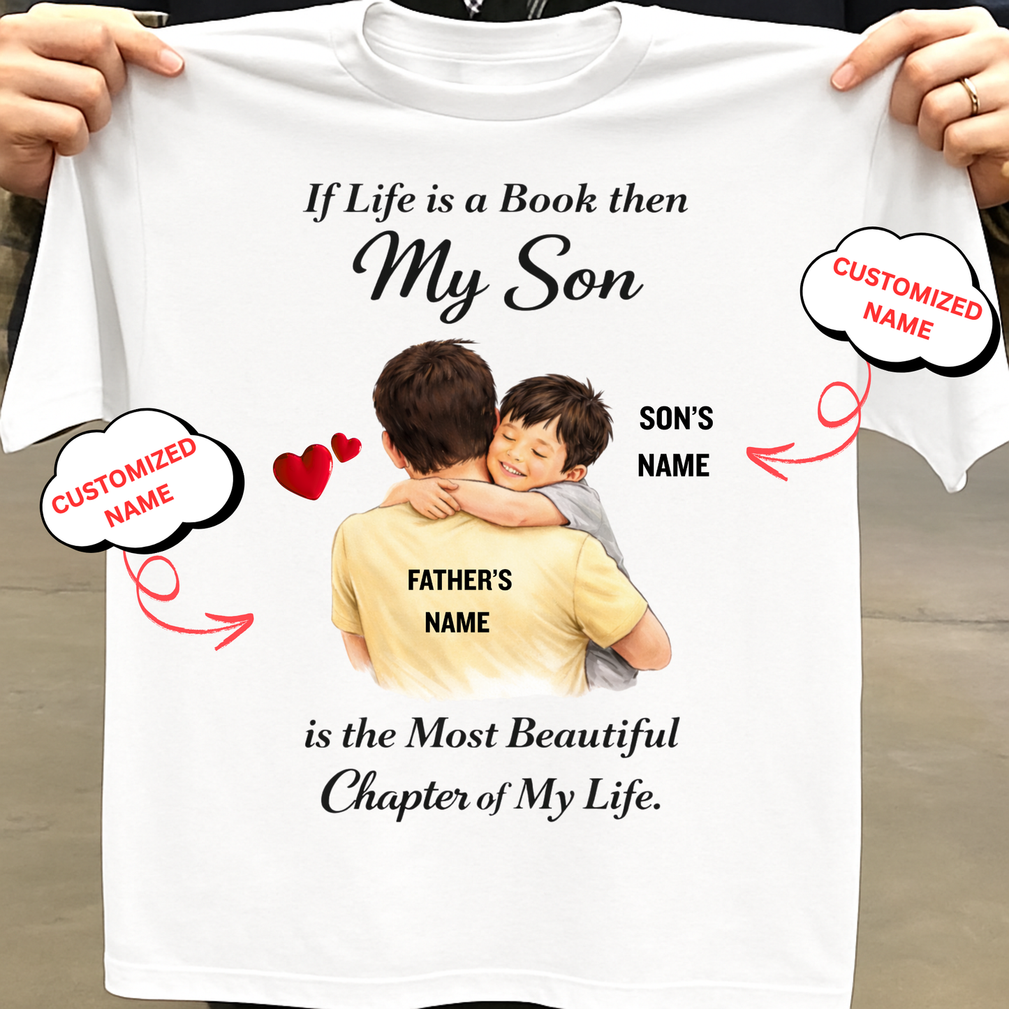 CUSTOMIZED-MY SON, A BEAUTIFUL CHAPTER OF MY LIFE (FATHER & SON) CLASSIC T-SHIRT
