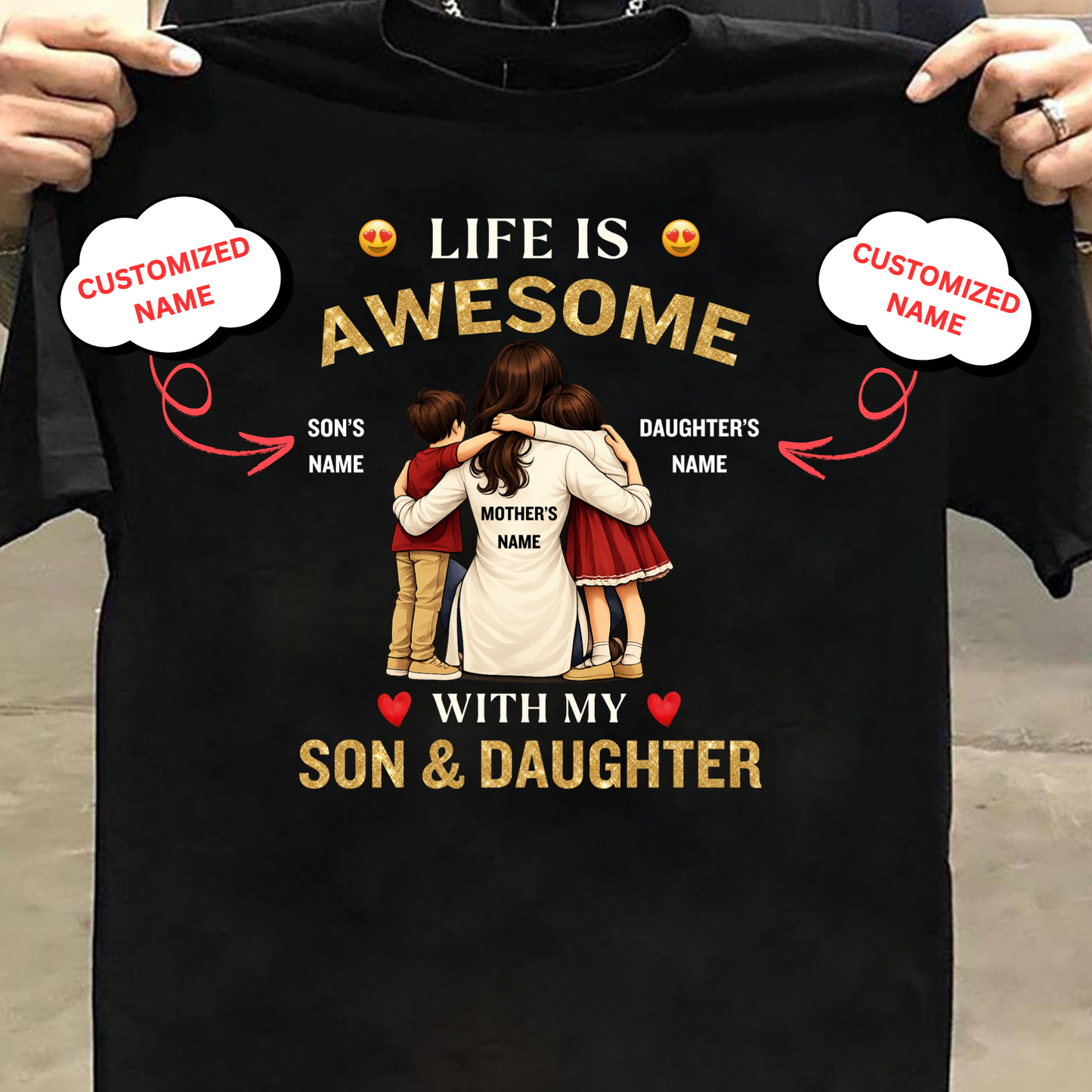 CUSTOMIZED-LIFE IS AWESOME WITH SON & DAUGHTER (MOTHER WITH KIDS) CLASSIC T-SHIRT