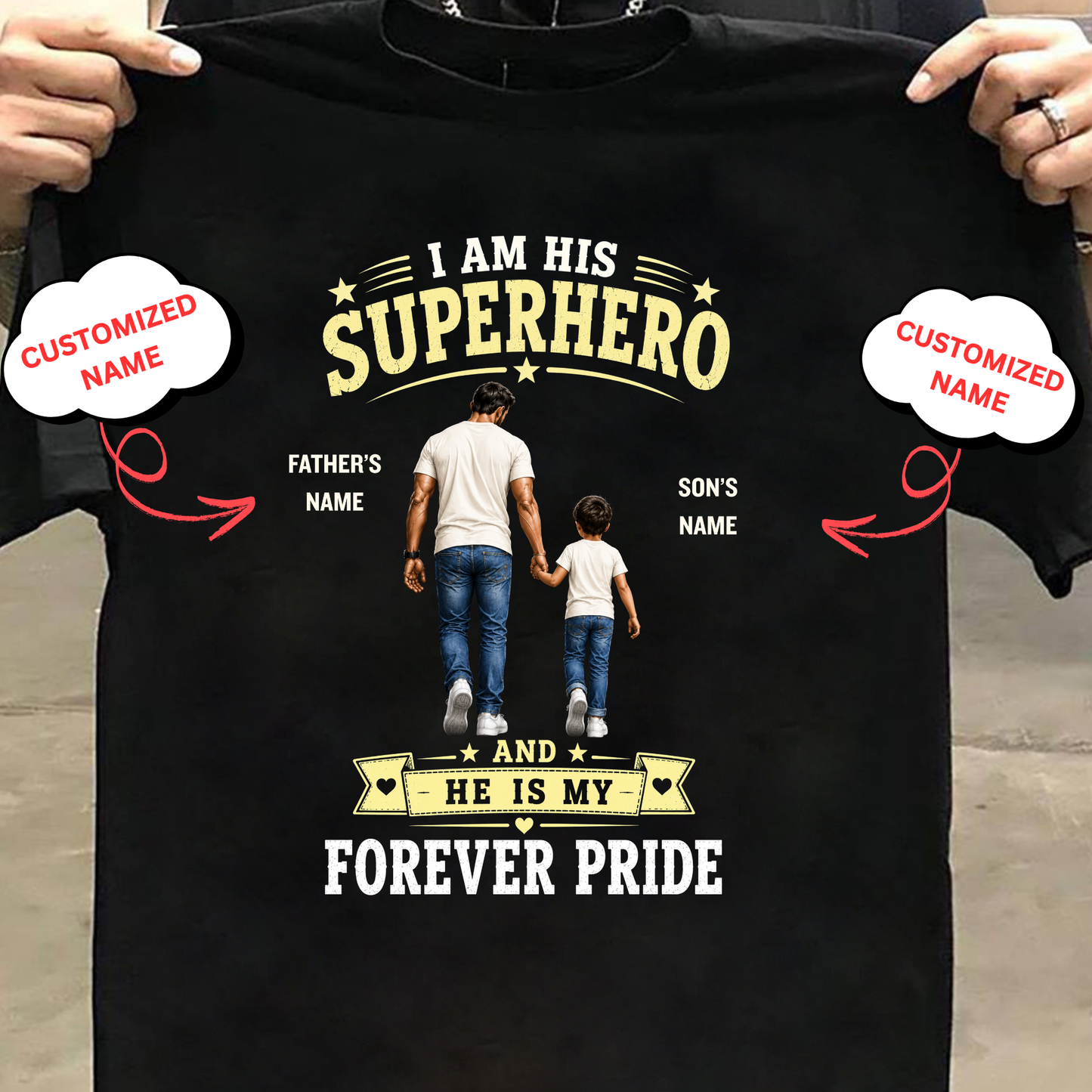 CUSTOMIZED-I AM HIS SUPERHERO (DAD & SON) CLASSIC T-SHIRT