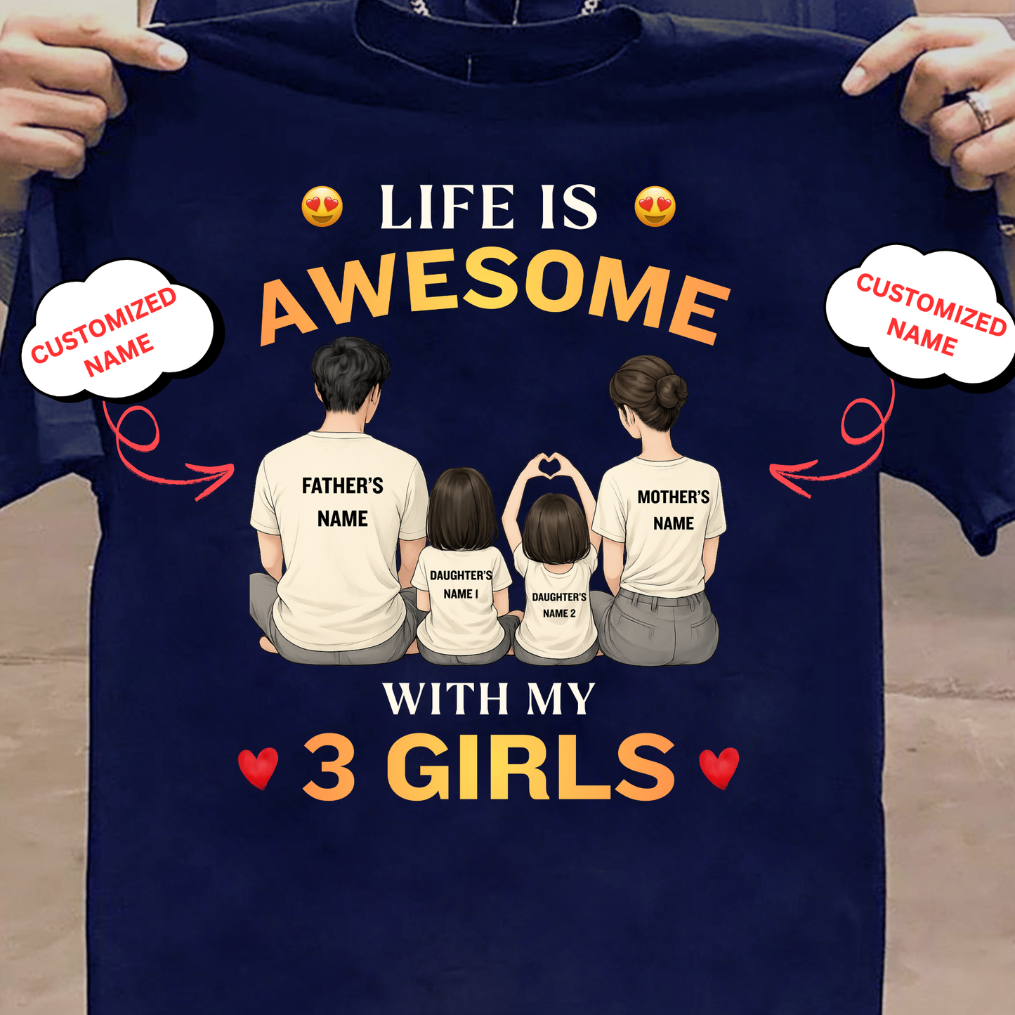 CUSTOMIZED-LIFE IS AWESOME WITH MY 3 GIRLS (FATHER & MOTHER WITH 2 DAUGHTERS) CLASSIC T-SHIRT