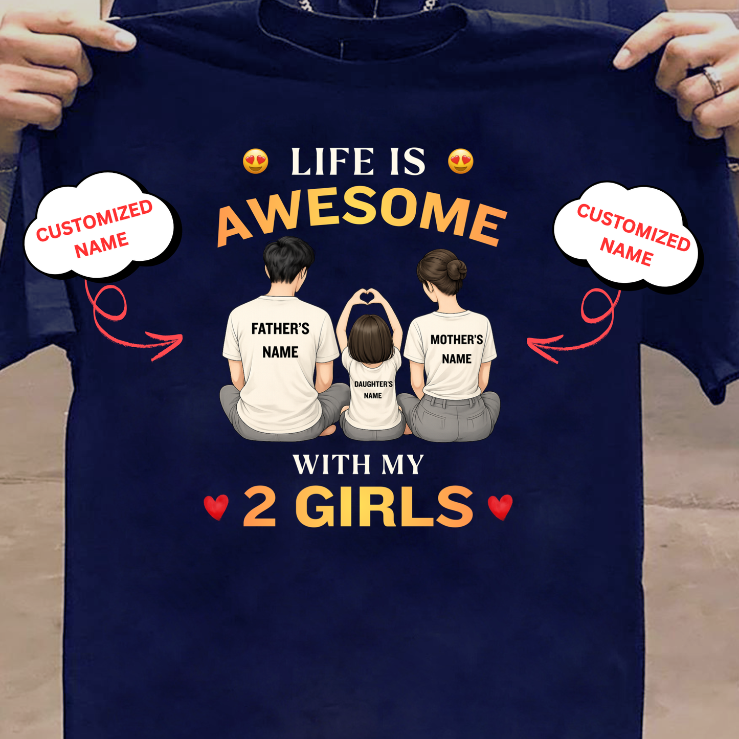 CUSTOMIZED-LIFE IS AWESOME WITH MY 2 GIRLS (FATHER & MOTHER WITH DAUGHTER) CLASSIC T-SHIRT