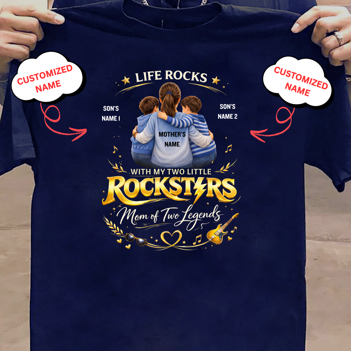 CUSTOMIZED-LIFE ROCKS WITH MY TWO LITTLE ROCKSTARS (MOTHER WITH 2 SONS) CLASSIC T-SHIRT