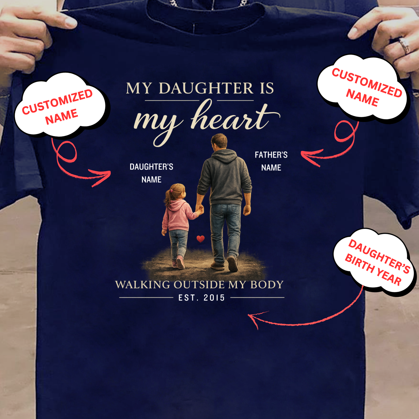 CUSTOMIZED-MY DAUGHTER, MY HEART CLASSIC T-SHIRT