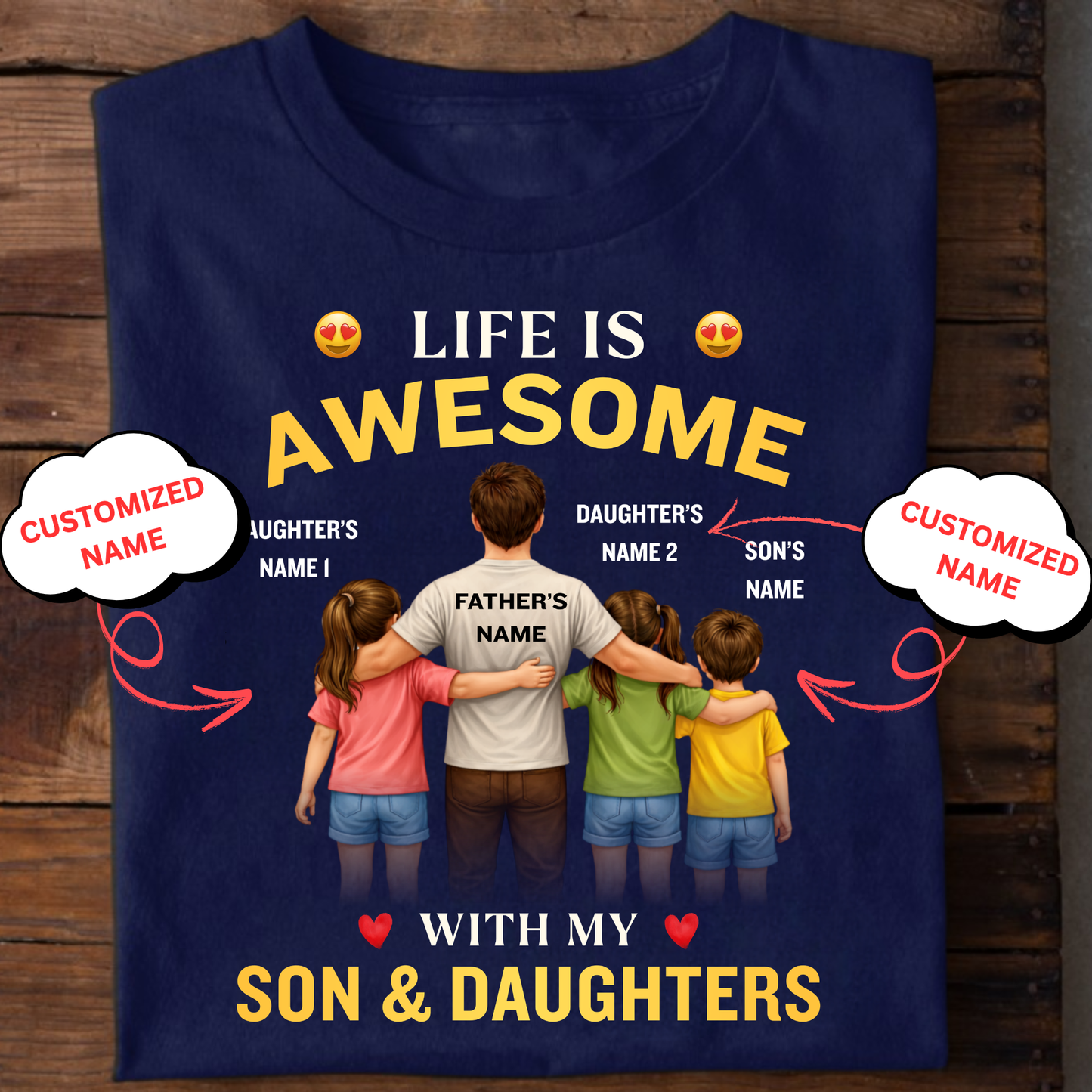 CUSTOMIZED-LIFE IS AWESOME WITH MY SON & DAUGHTERS (FATHER & KIDS) CLASSIC T-SHIRT