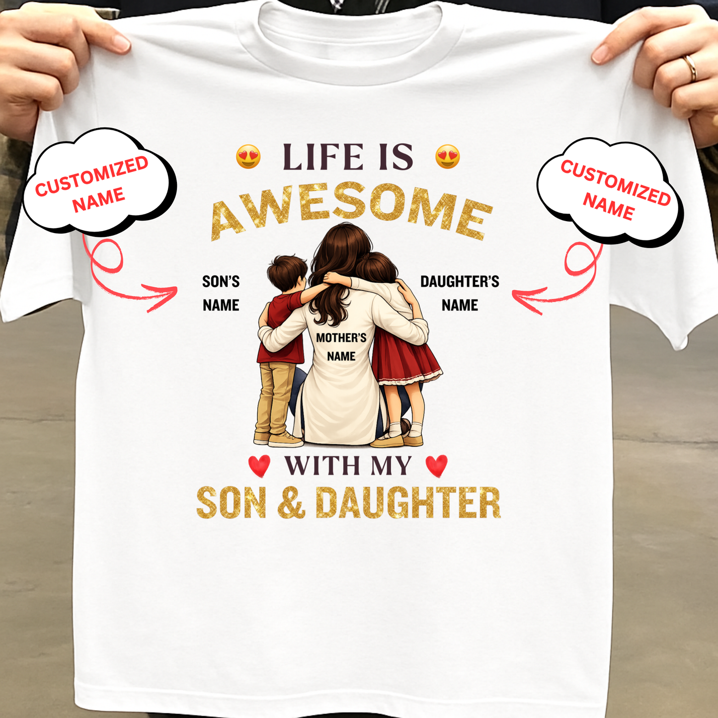 CUSTOMIZED-LIFE IS AWESOME WITH SON & DAUGHTER (MOTHER WITH KIDS) CLASSIC T-SHIRT