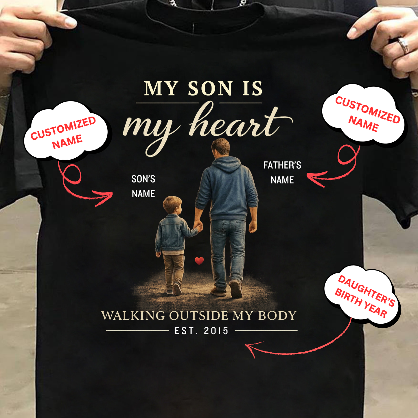 CUSTOMIZED-MY SON, MY HEART (FATHER) CLASSIC T-SHIRT