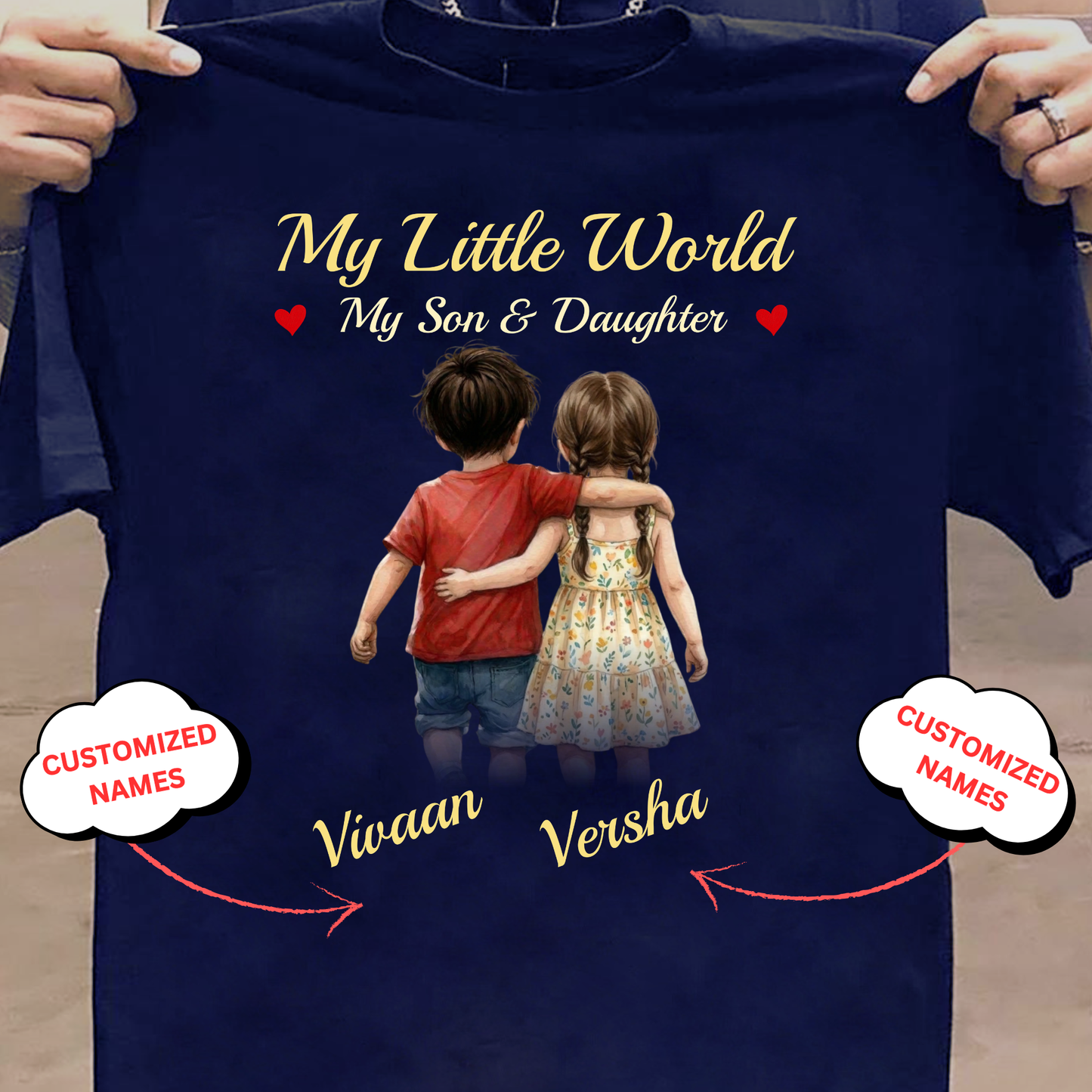 CUSTOMIZED-MY LITTLE WORLD, MY SON & DAUGHTER CLASSIC T-SHIRT