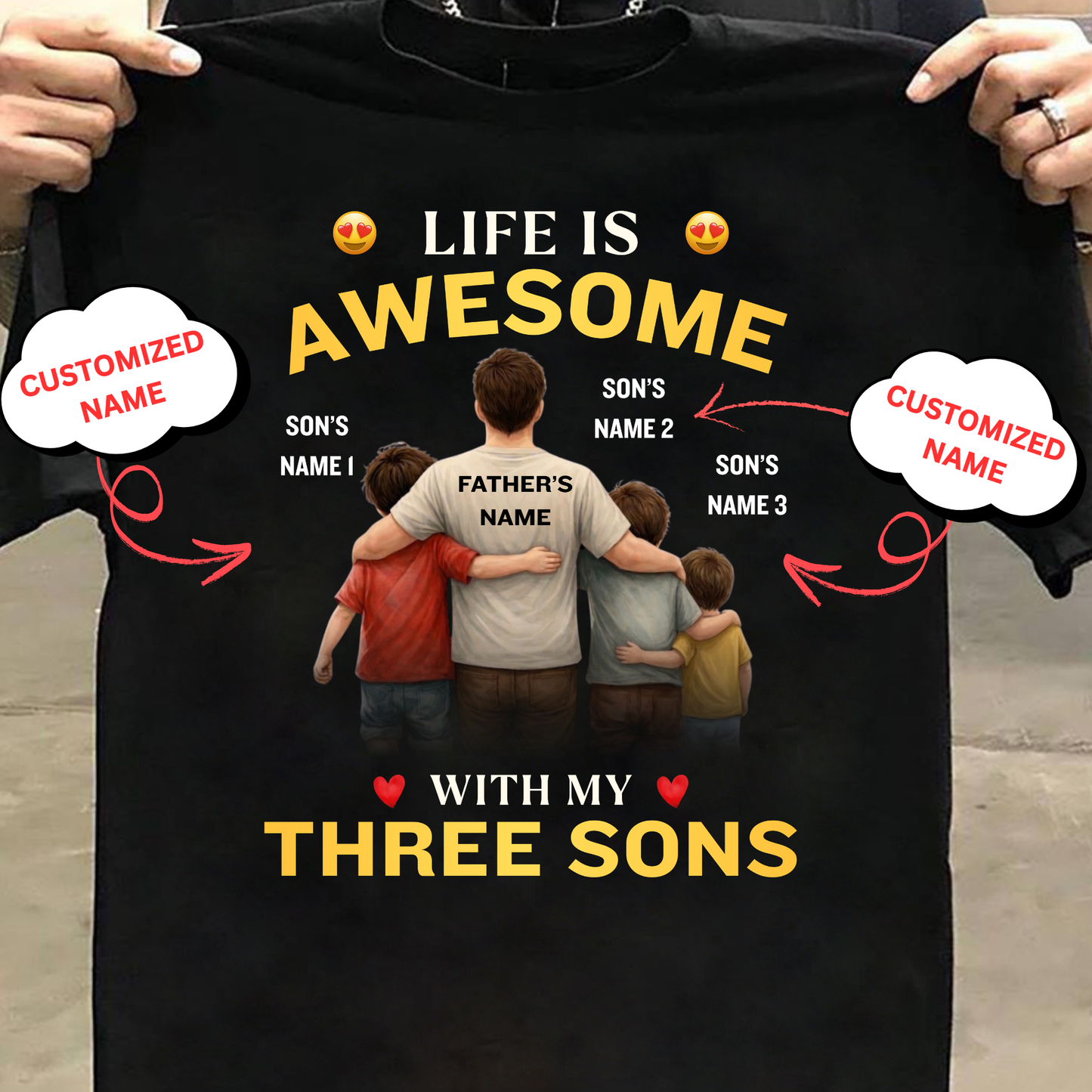 CUSTOMIZED-LIFE IS AWESOME WITH MY THREE SONS (FATHER & 3 SONS) CLASSIC T-SHIRT