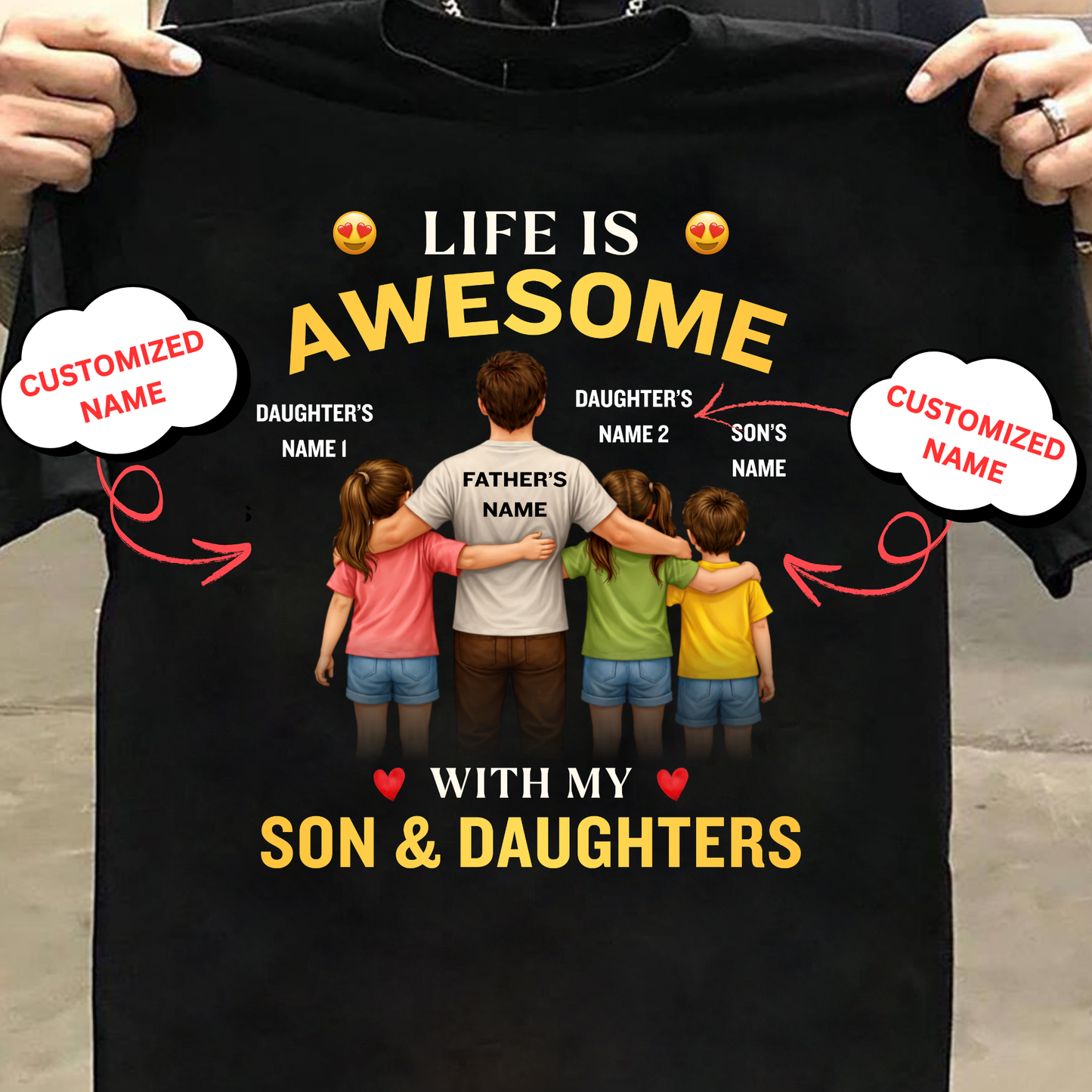 CUSTOMIZED-LIFE IS AWESOME WITH MY SON & DAUGHTERS (FATHER & KIDS) CLASSIC T-SHIRT