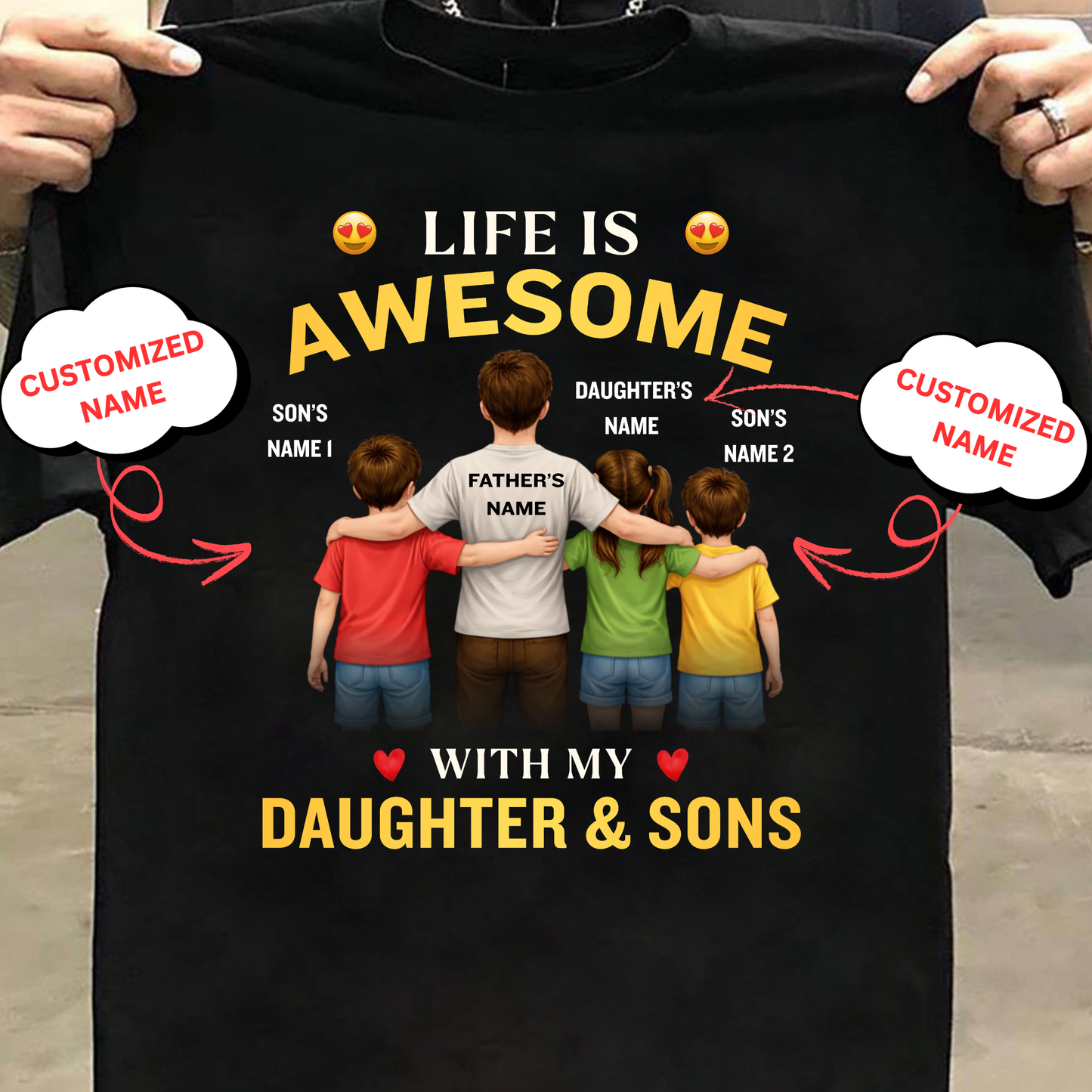 CUSTOMIZED-LIFE IS AWESOME WITH MY SONS & DAUGHTER (FATHER & KIDS) CLASSIC T-SHIRT