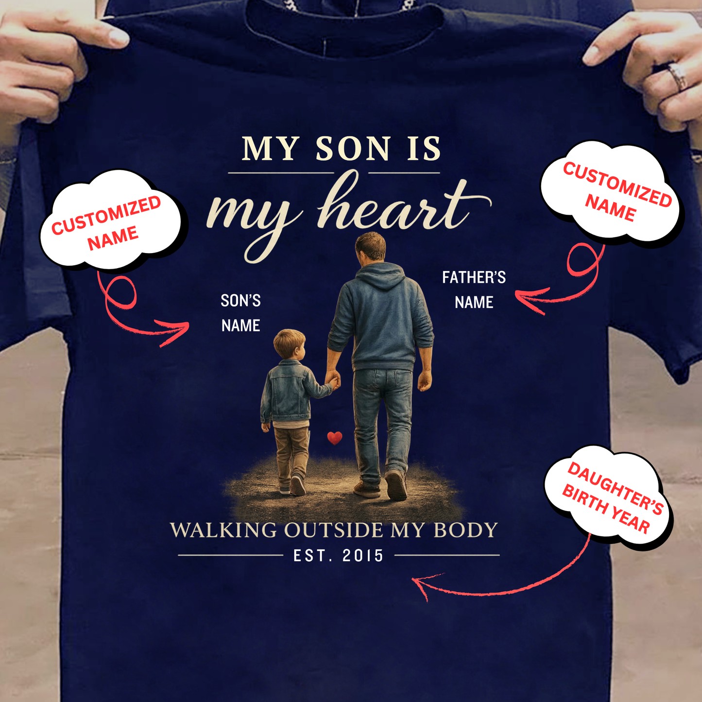 CUSTOMIZED-MY SON, MY HEART (FATHER) CLASSIC T-SHIRT