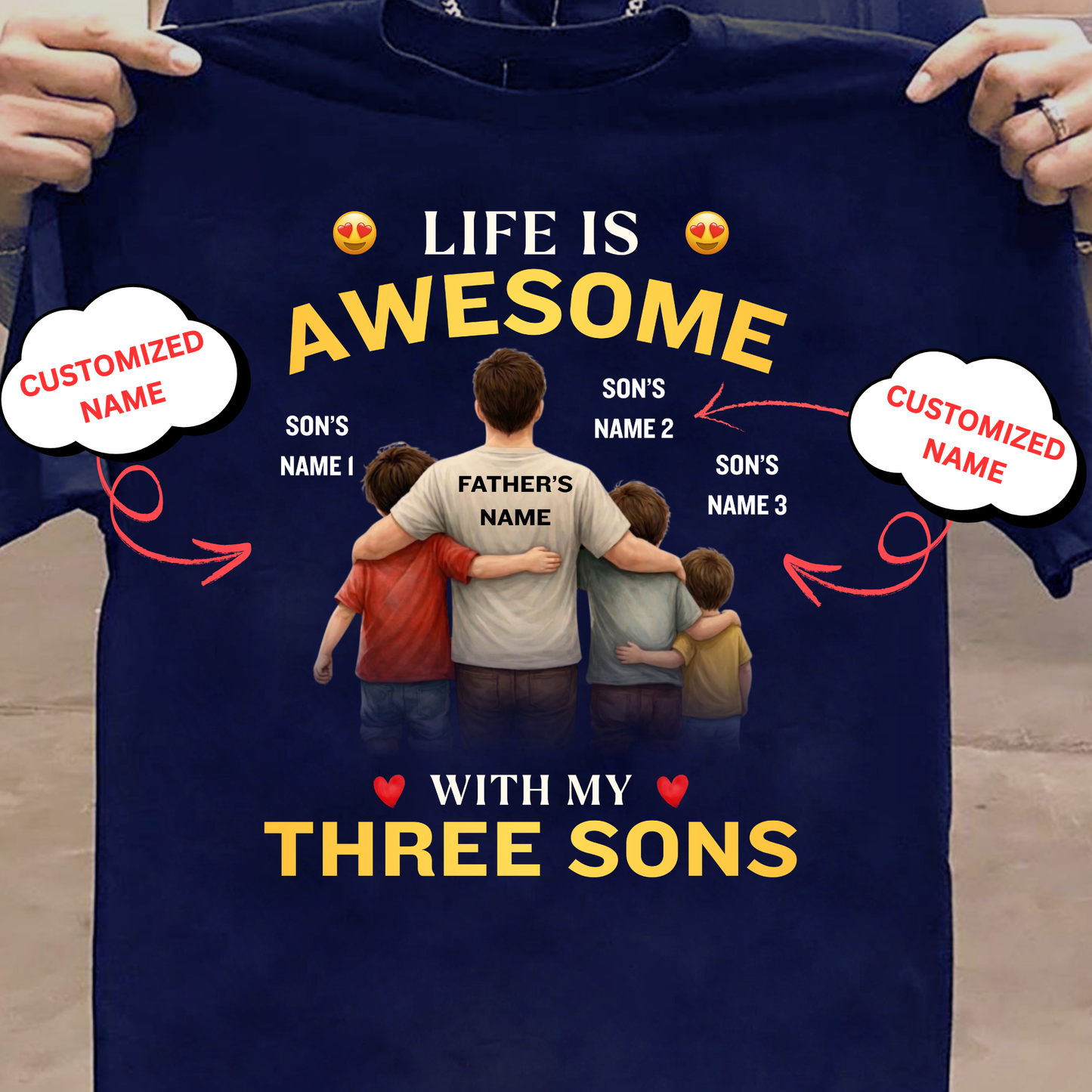 CUSTOMIZED-LIFE IS AWESOME WITH MY THREE SONS (FATHER & 3 SONS) CLASSIC T-SHIRT