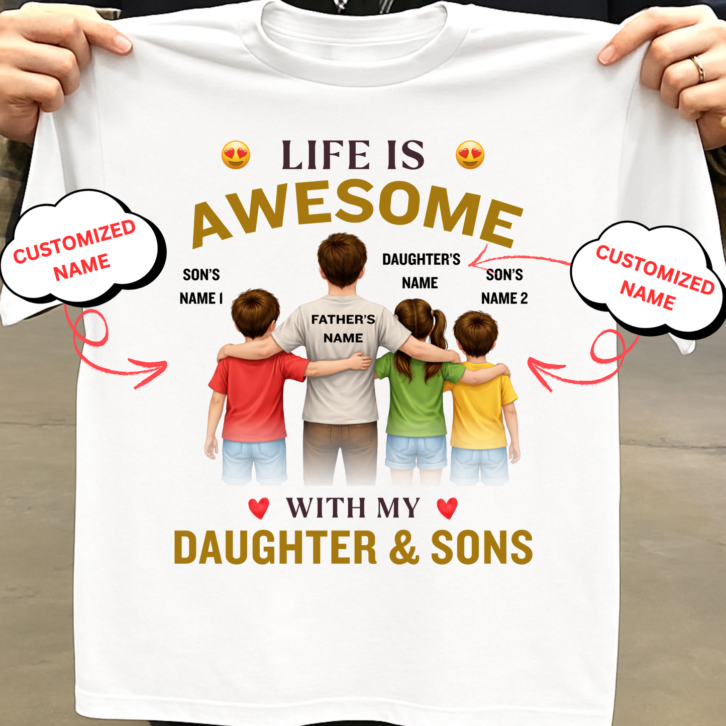 CUSTOMIZED-LIFE IS AWESOME WITH MY SONS & DAUGHTER (FATHER & KIDS) CLASSIC T-SHIRT