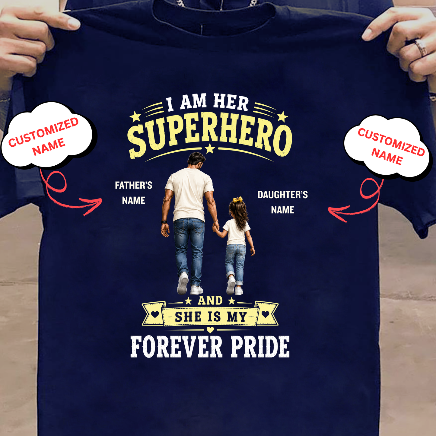 CUSTOMIZED-I AM HER SUPERHERO (DAD & DAUGHTER) CLASSIC T-SHIRT