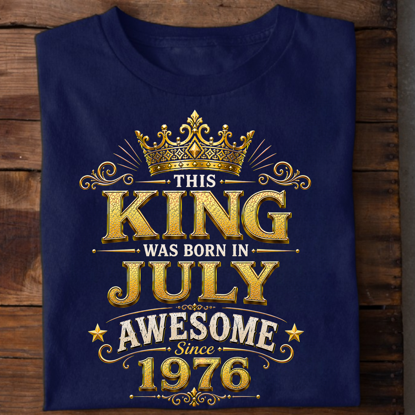 THIS KING WAS BORN IN JULY, AWESOME SINCE 1976 CLASSIC T-SHIRT