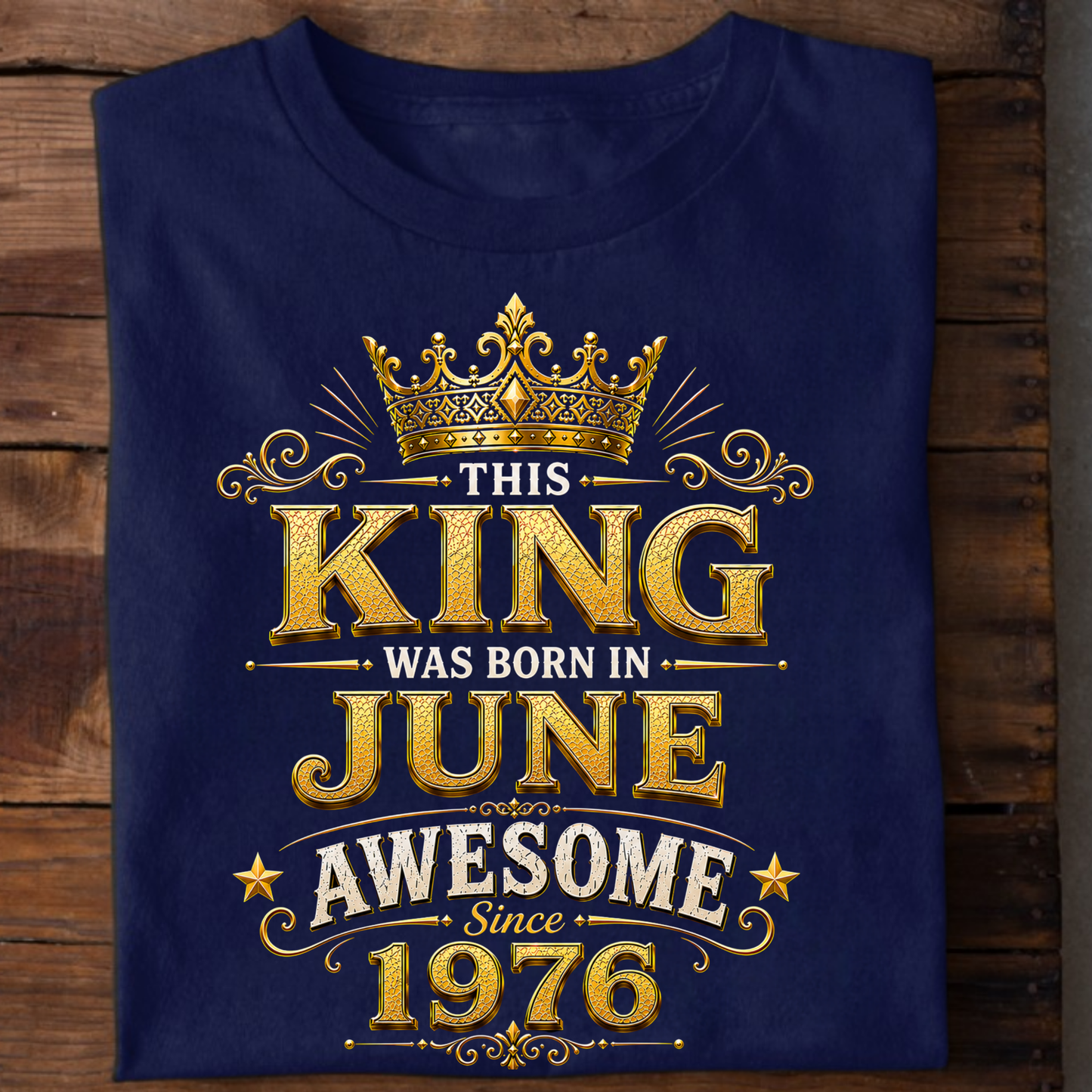 THIS KING WAS BORN IN JUNE, AWESOME SINCE 1976 CLASSIC T-SHIRT