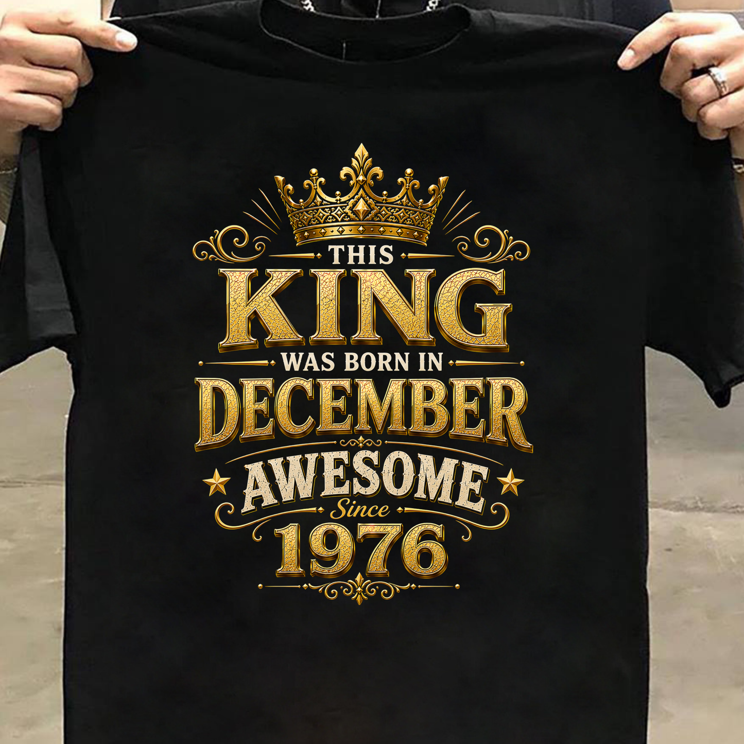THIS KING WAS BORN IN DECEMBER, AWESOME SINCE 1976 CLASSIC T-SHIRT