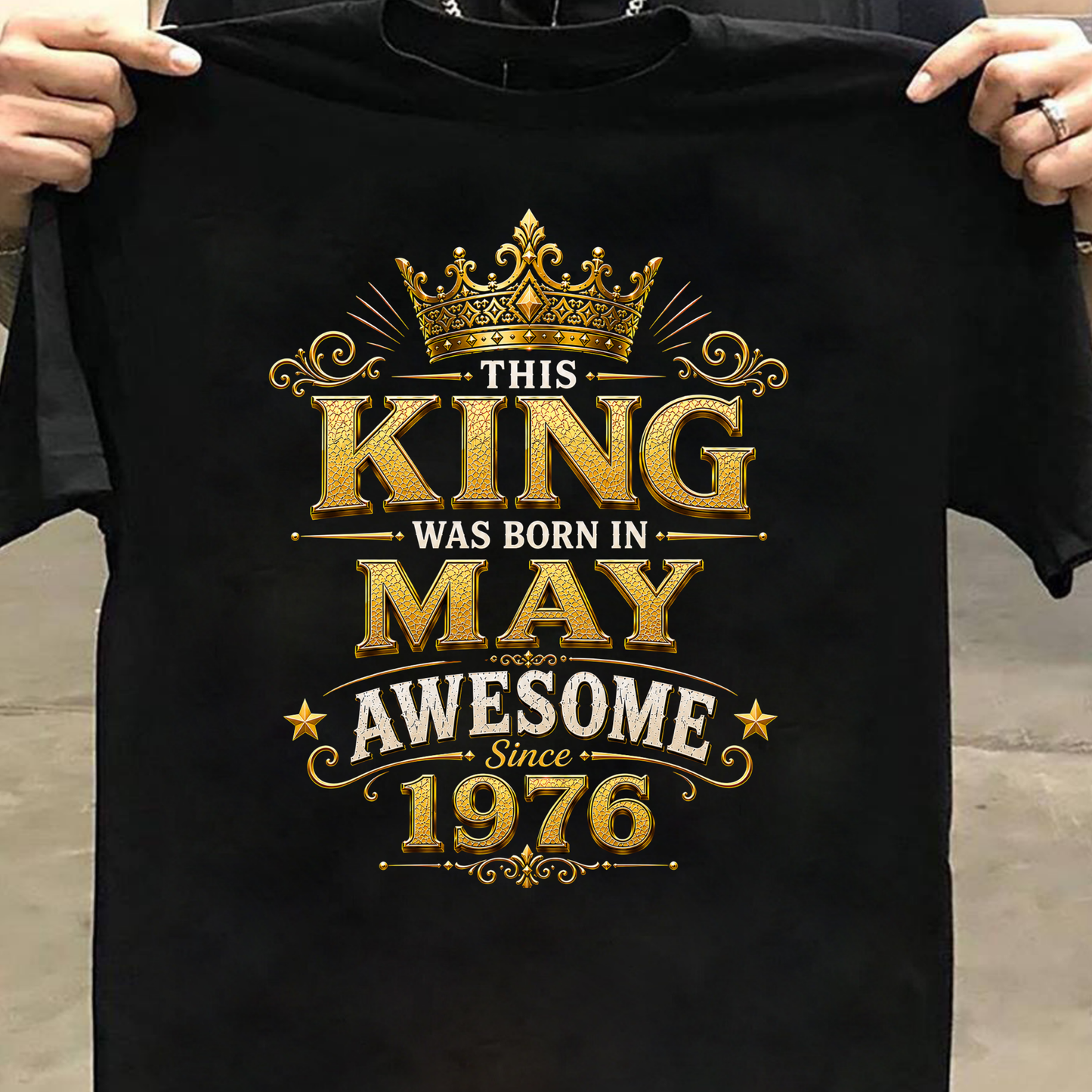 THIS KING WAS BORN IN MAY, AWESOME SINCE 1976 CLASSIC T-SHIRT