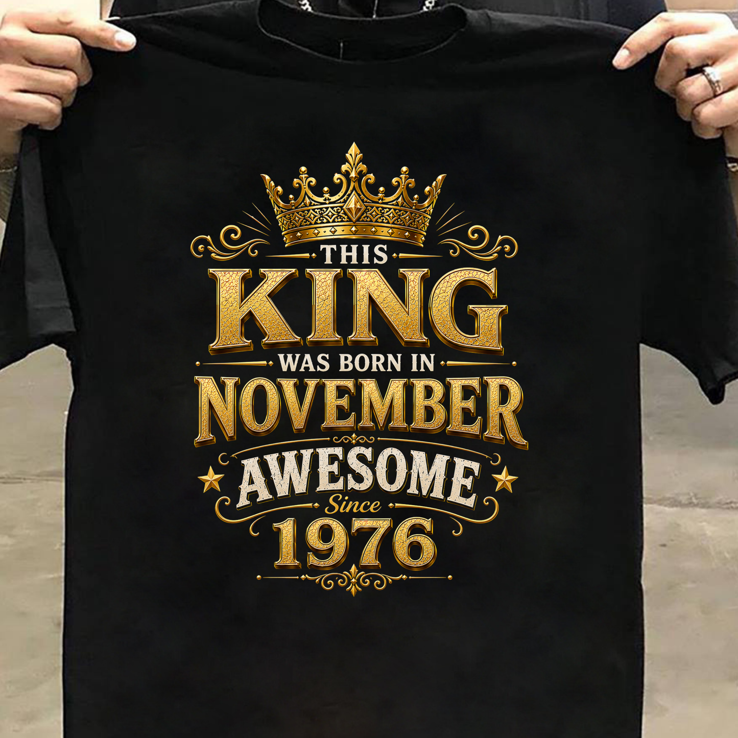 THIS KING WAS BORN IN NOVEMBER, AWESOME SINCE 1976 CLASSIC T-SHIRT
