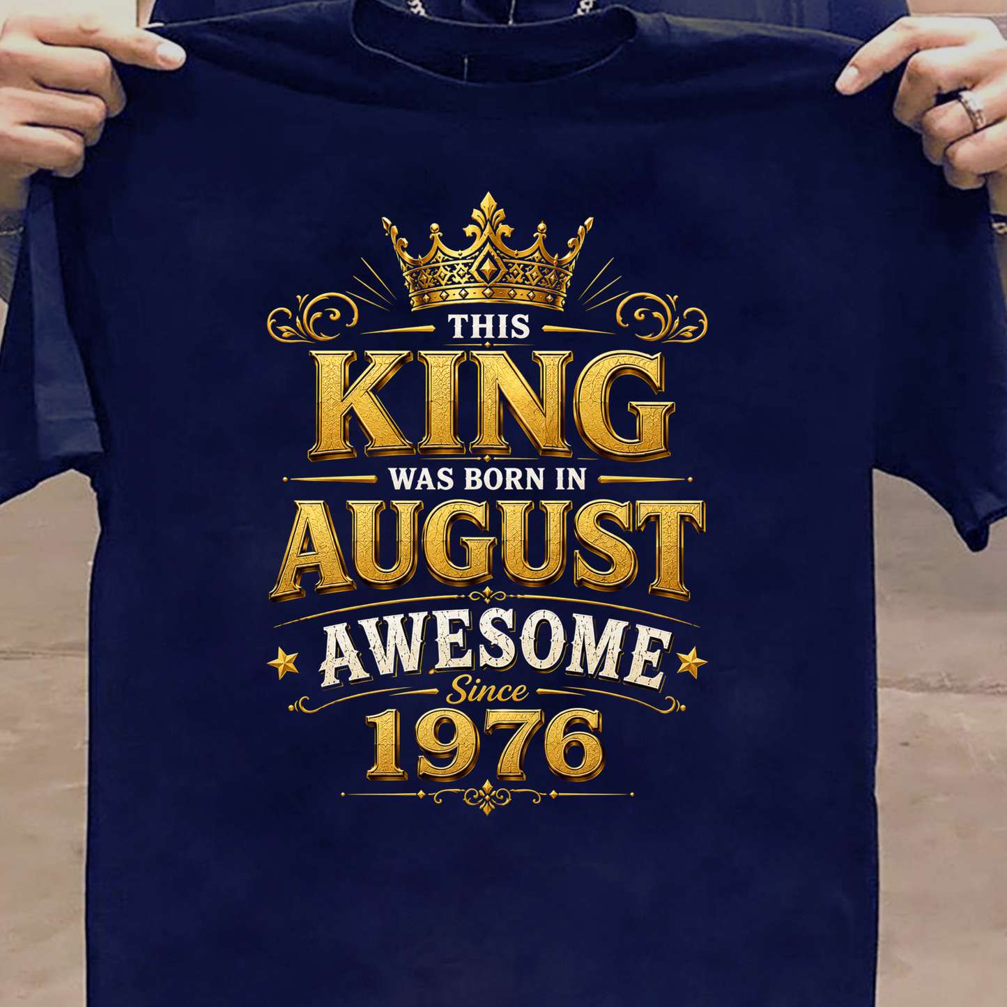 THIS KING WAS BORN IN AUGUST, AWESOME SINCE 1976 CLASSIC T-SHIRT