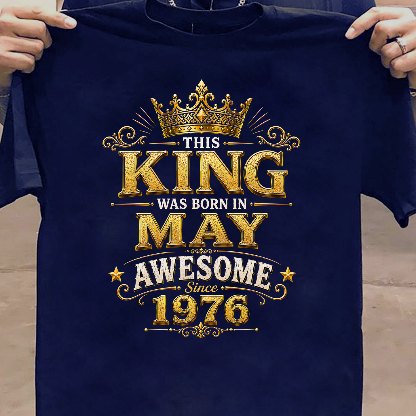 THIS KING WAS BORN IN MAY, AWESOME SINCE 1976 CLASSIC T-SHIRT